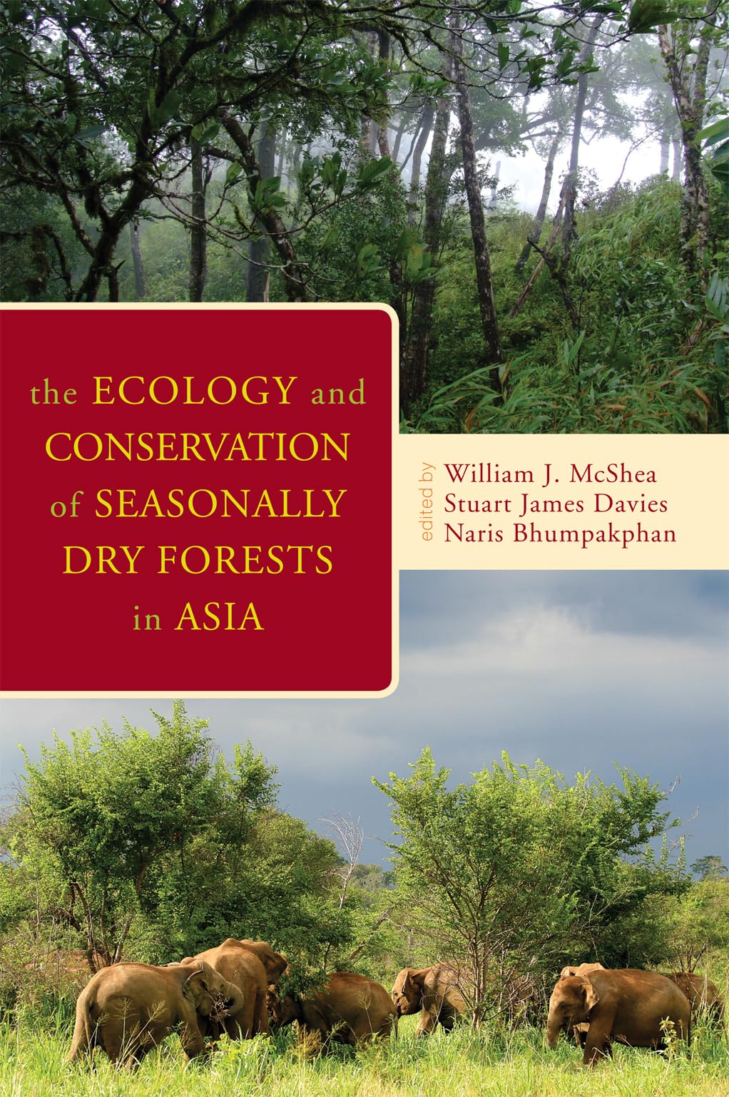 The Ecology and Conservation of Seasonally Dry Forests in Asia,Used