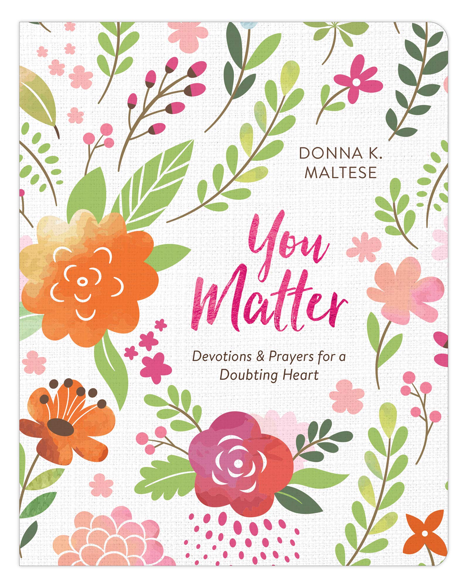 You Matter: Devotions and Prayers for a Doubting Heart,Used