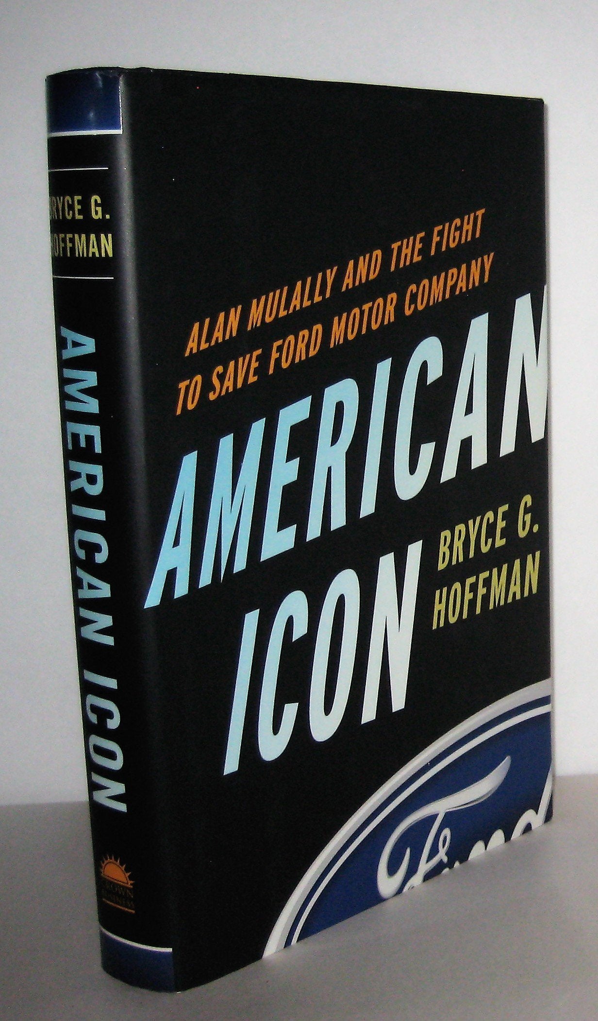 American Icon: Alan Mulally and the Fight to Save Ford Motor Company,Used