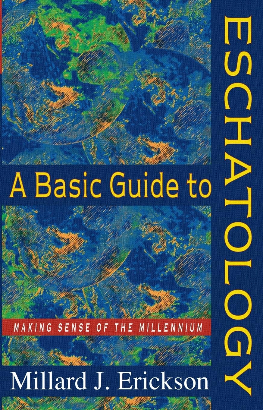 A Basic Guide to Eschatology: Making Sense of the Millennium,Used