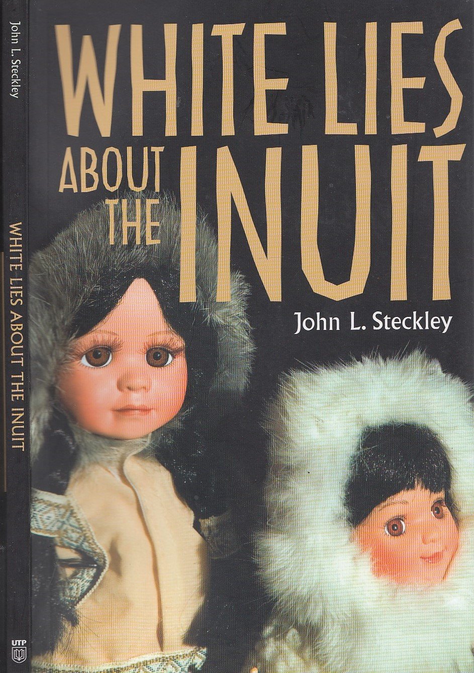 White Lies About the Inuit (Teaching Culture: UTP Ethnographies for the Classroom),Used