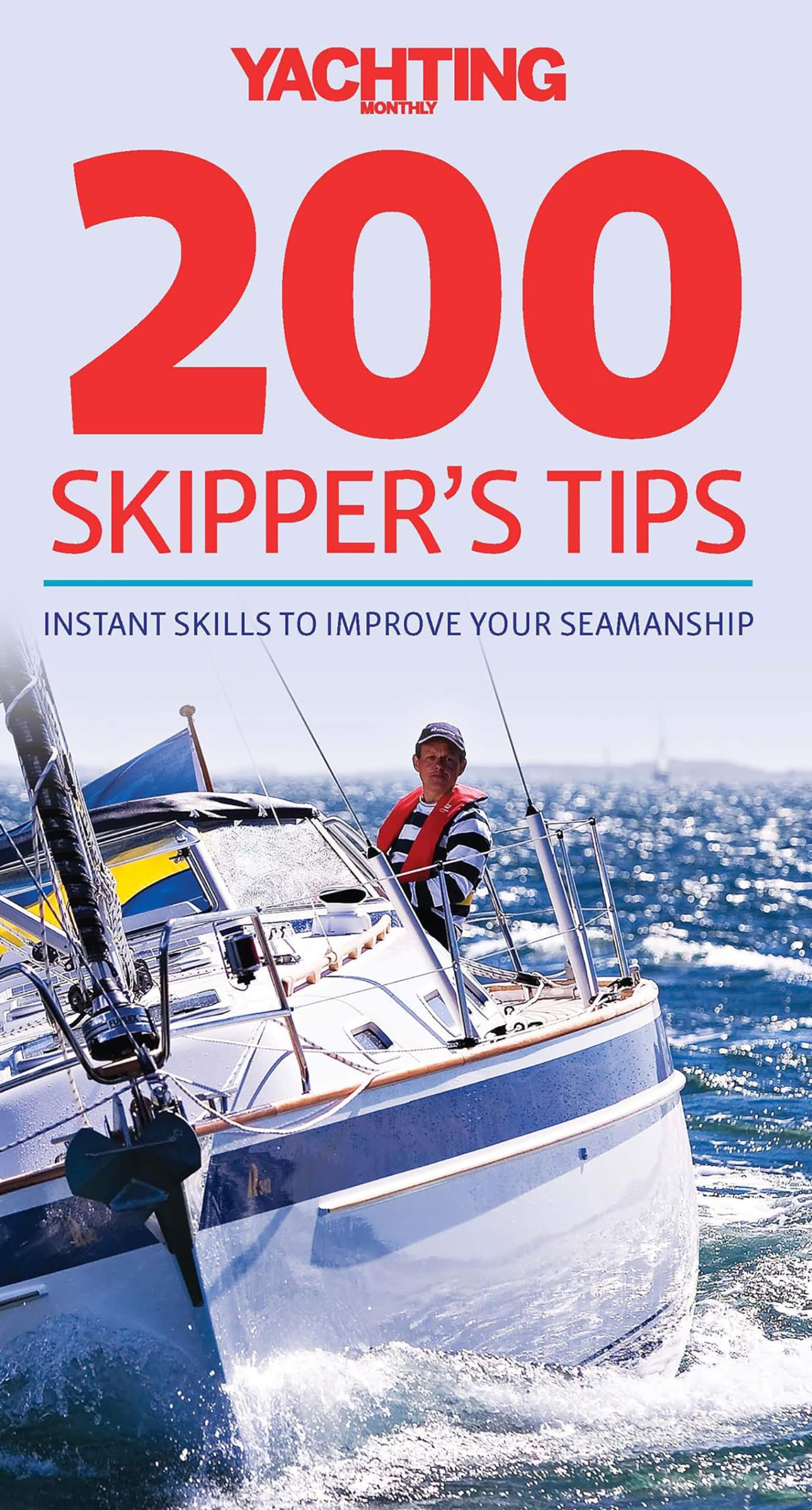 200 Skipper'S Tips: Instant Skills To Improve Your Seamanship,Used