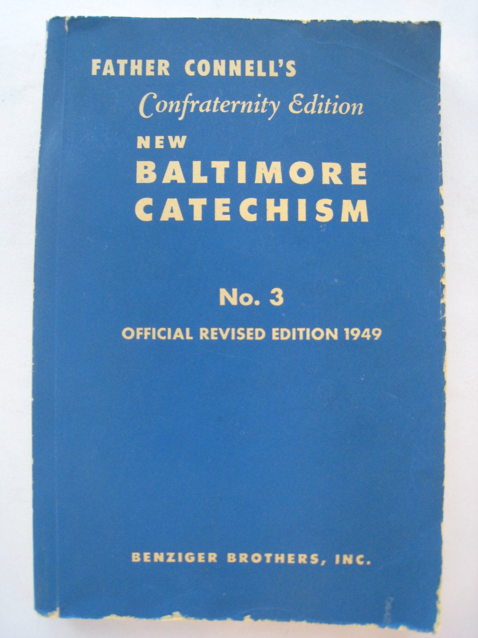 Baltimore Catechism and Mass No. 3: The Text of the Official Revised Edition 1949 with Summarizations of Doctrine and Study Help,Used