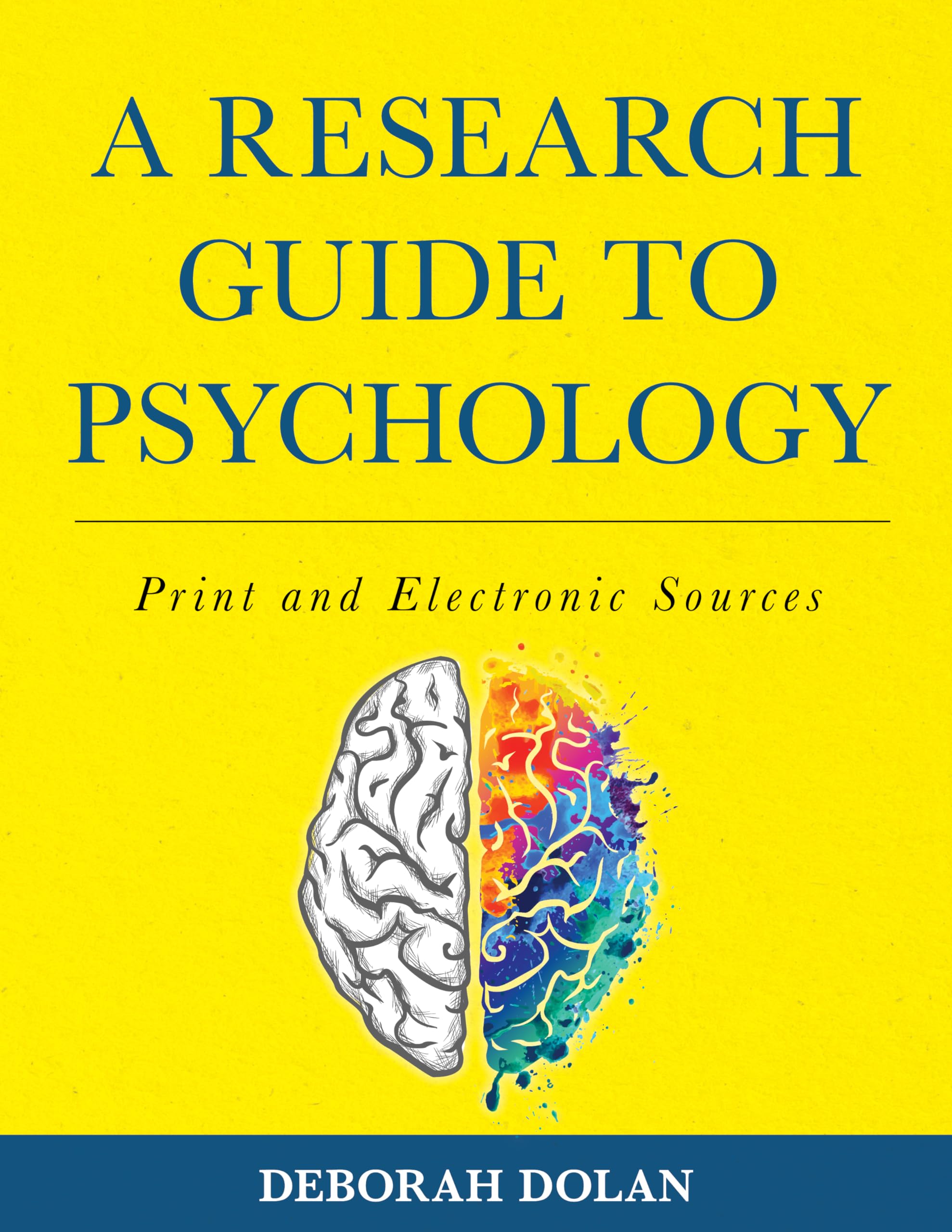 A Research Guide to Psychology: Print and Electronic Sources,Used