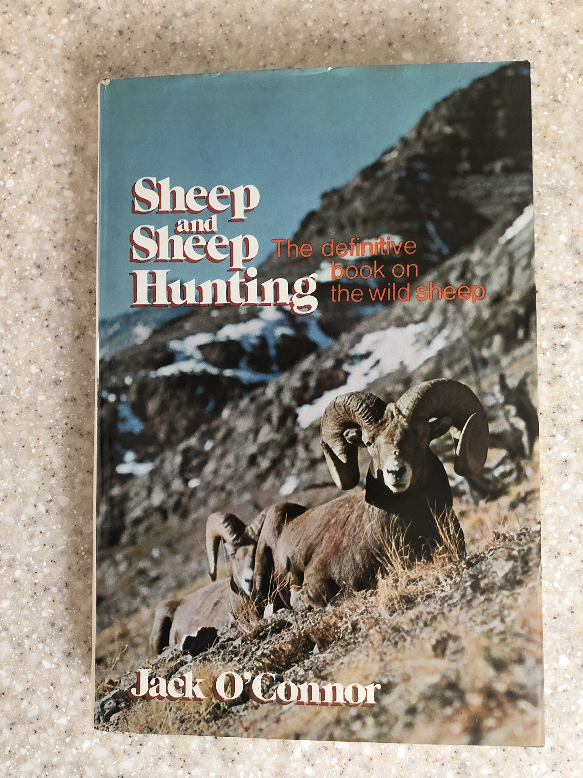 Sheep and Sheep Hunting: The Definitive Book on Wild Sheep,Used