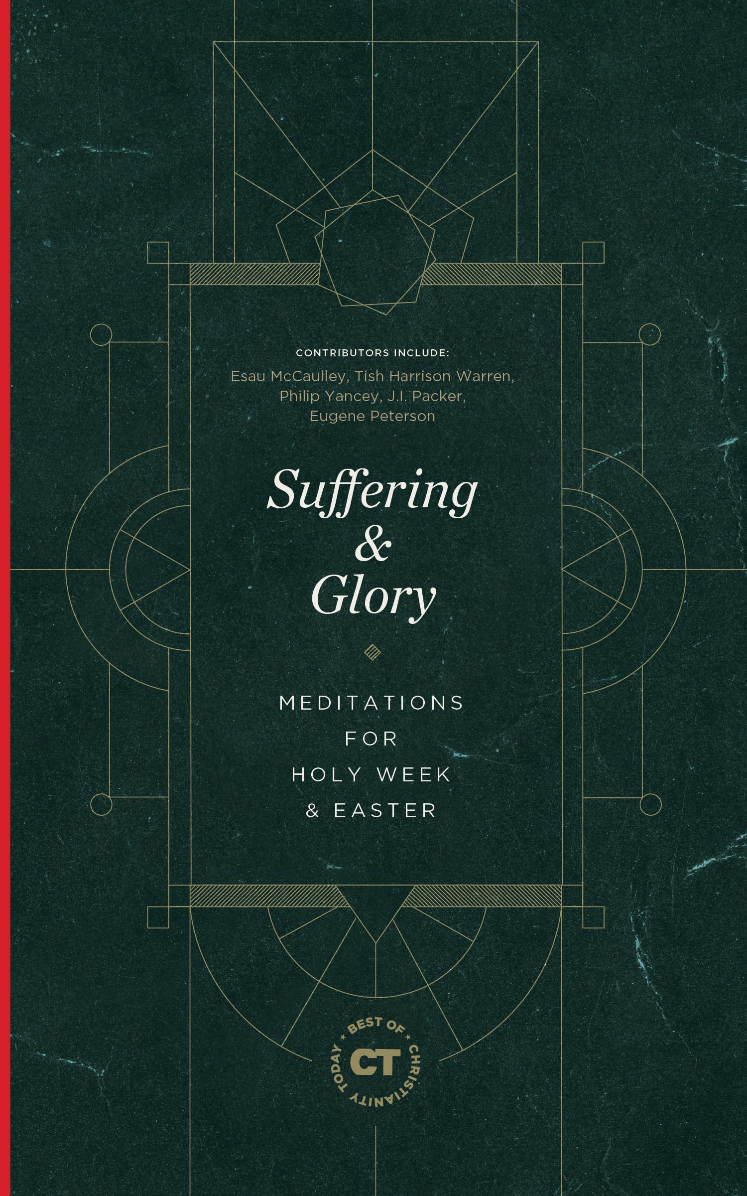Suffering & Glory: Meditations for Holy Week and Easter (Best of Christianity Today),Used