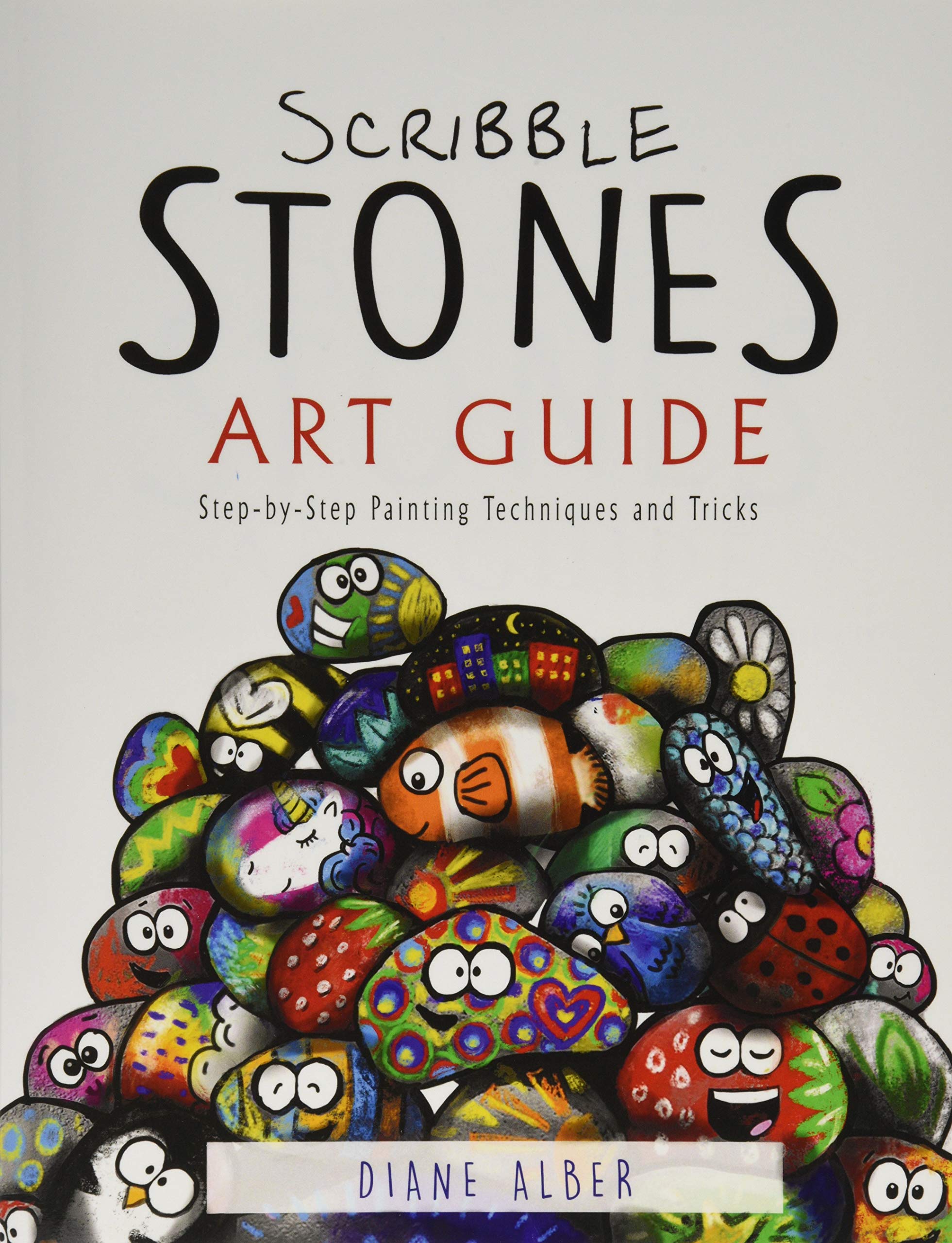 Scribble Stones Art Guide: Step by Step Painting Techniques and Tricks,Used