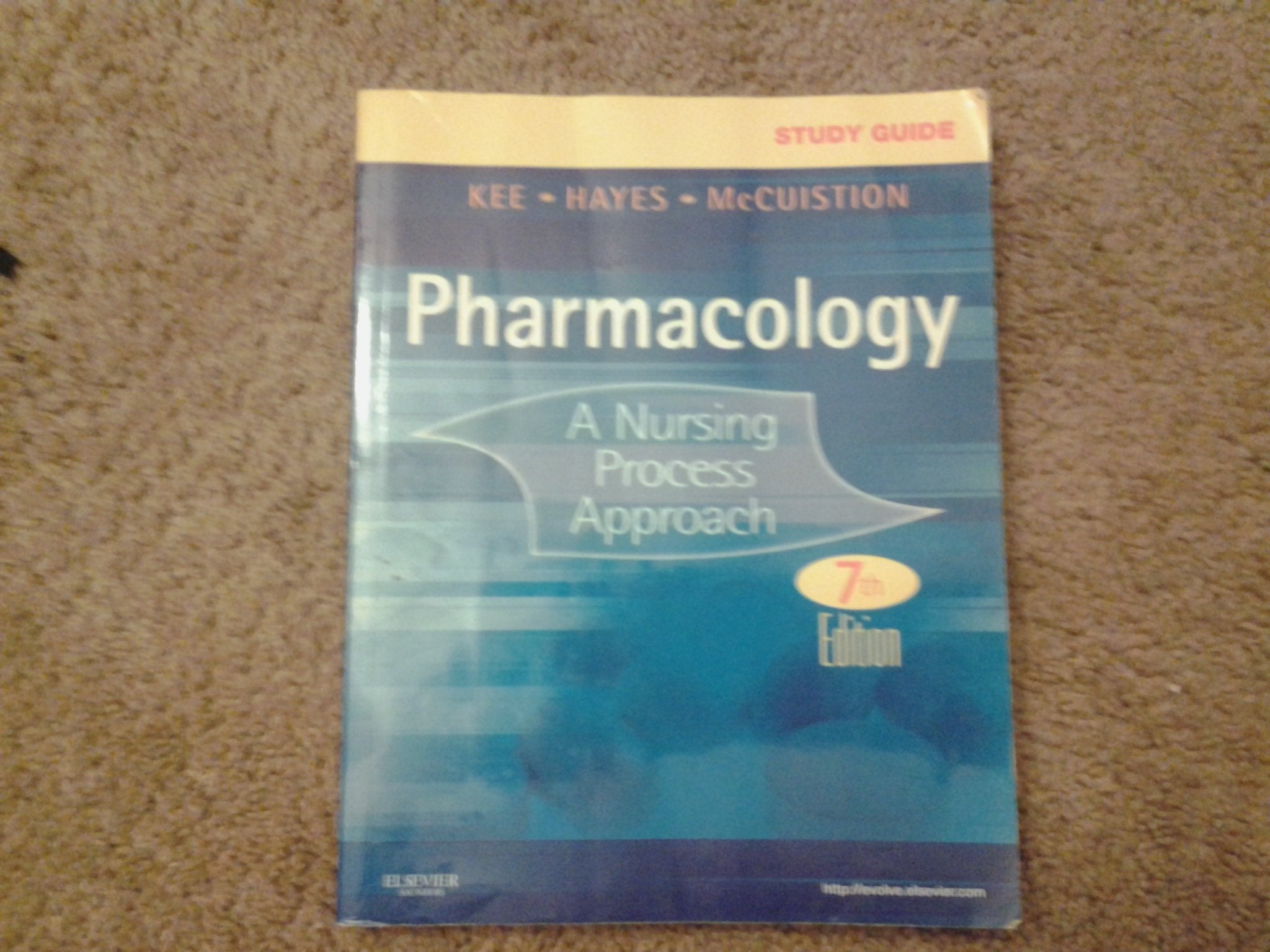 Study Guide for Pharmacology: A Nursing Process Approach,Used