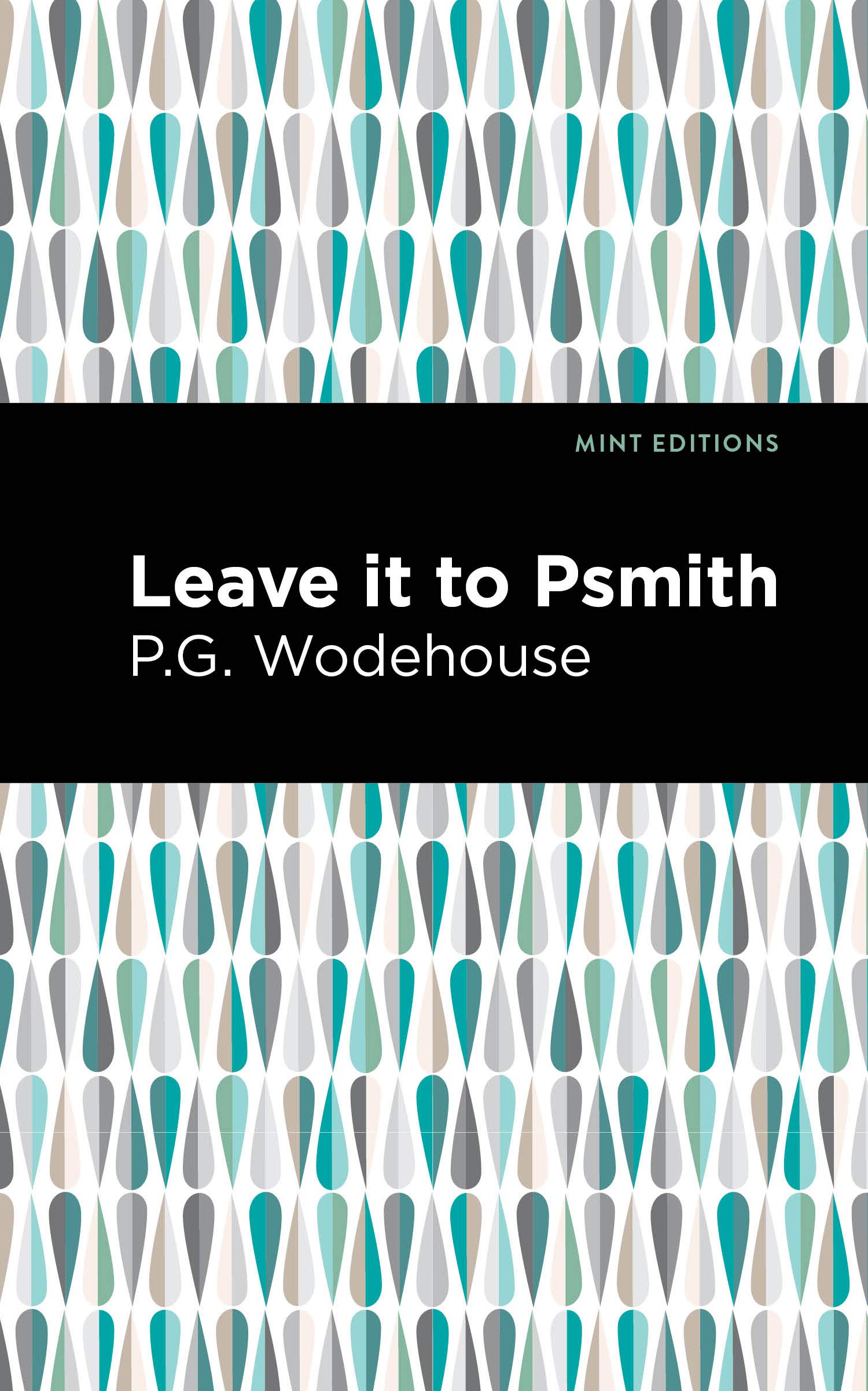 Leave it to Psmith (Mint Editions (Humorous and Satirical Narratives)),Used