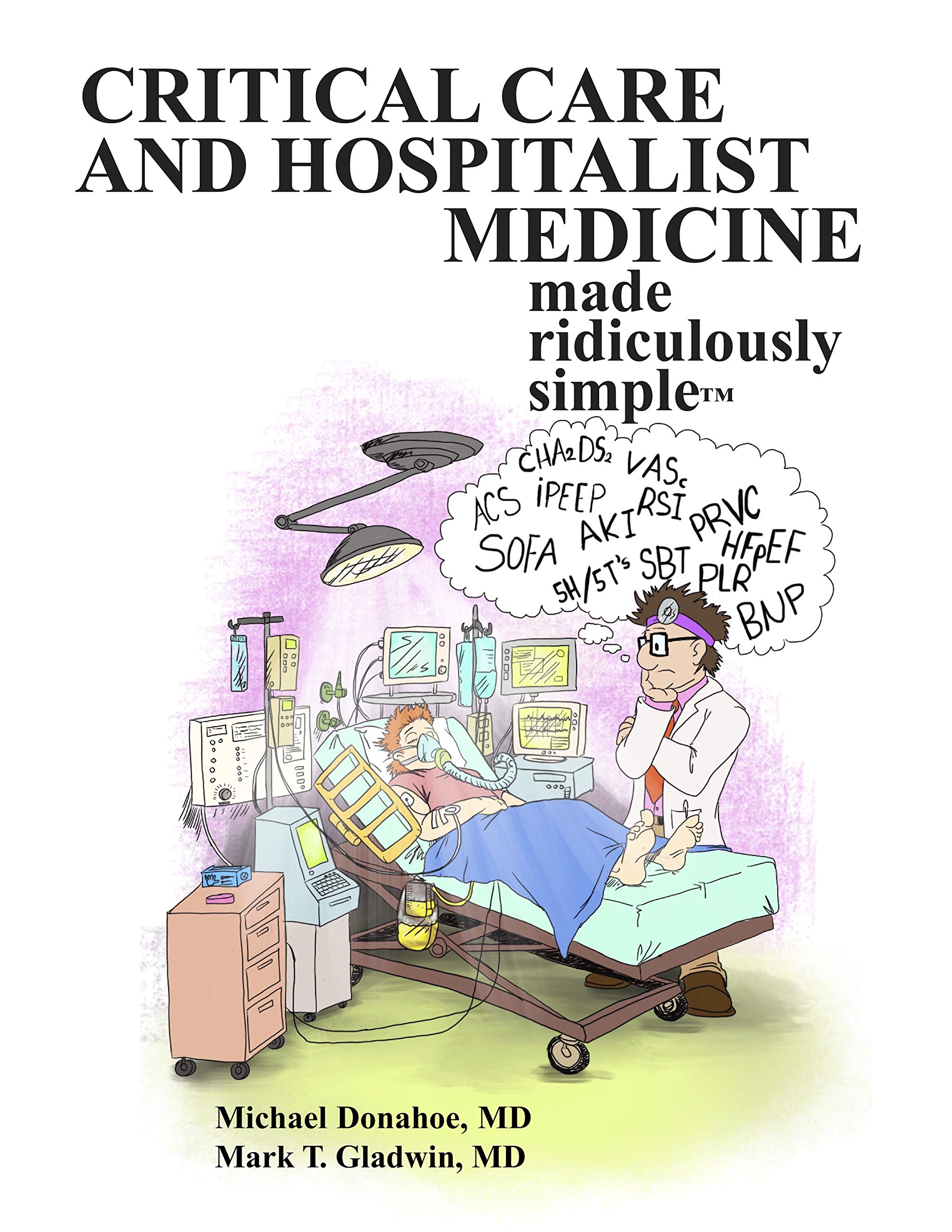 Critical Care And Hospitalist Medicine Made Ridiculously Simple,Used