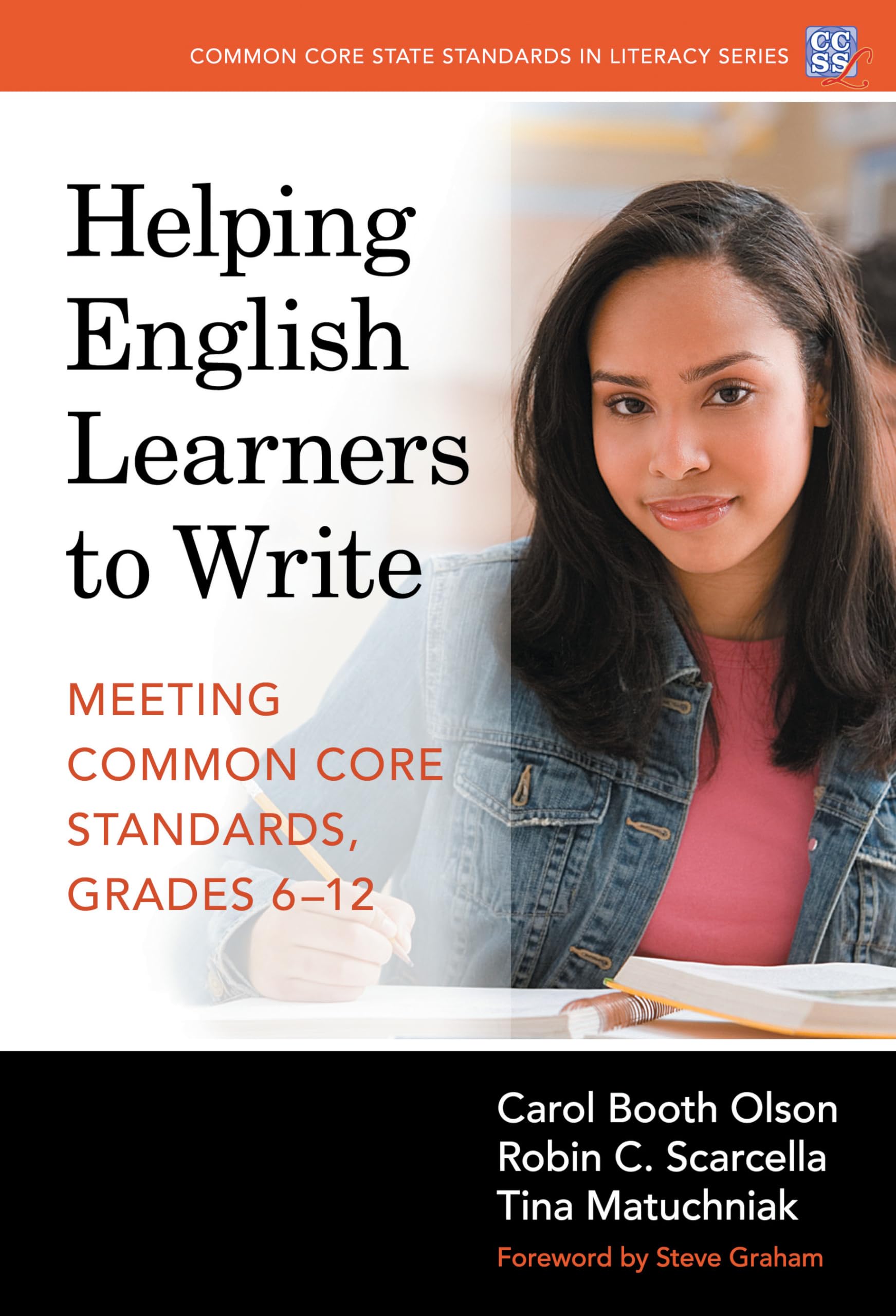 Helping English Learners to WriteMeeting Common Core Standards, Grades 612 (Common Core State Standards in Literacy Series),New