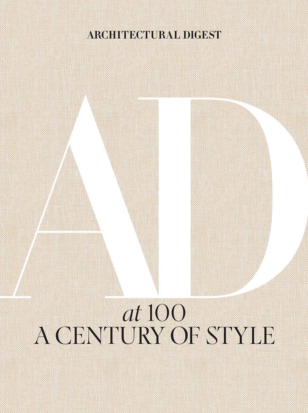 Architectural Digest at 100: A Century of Style,New