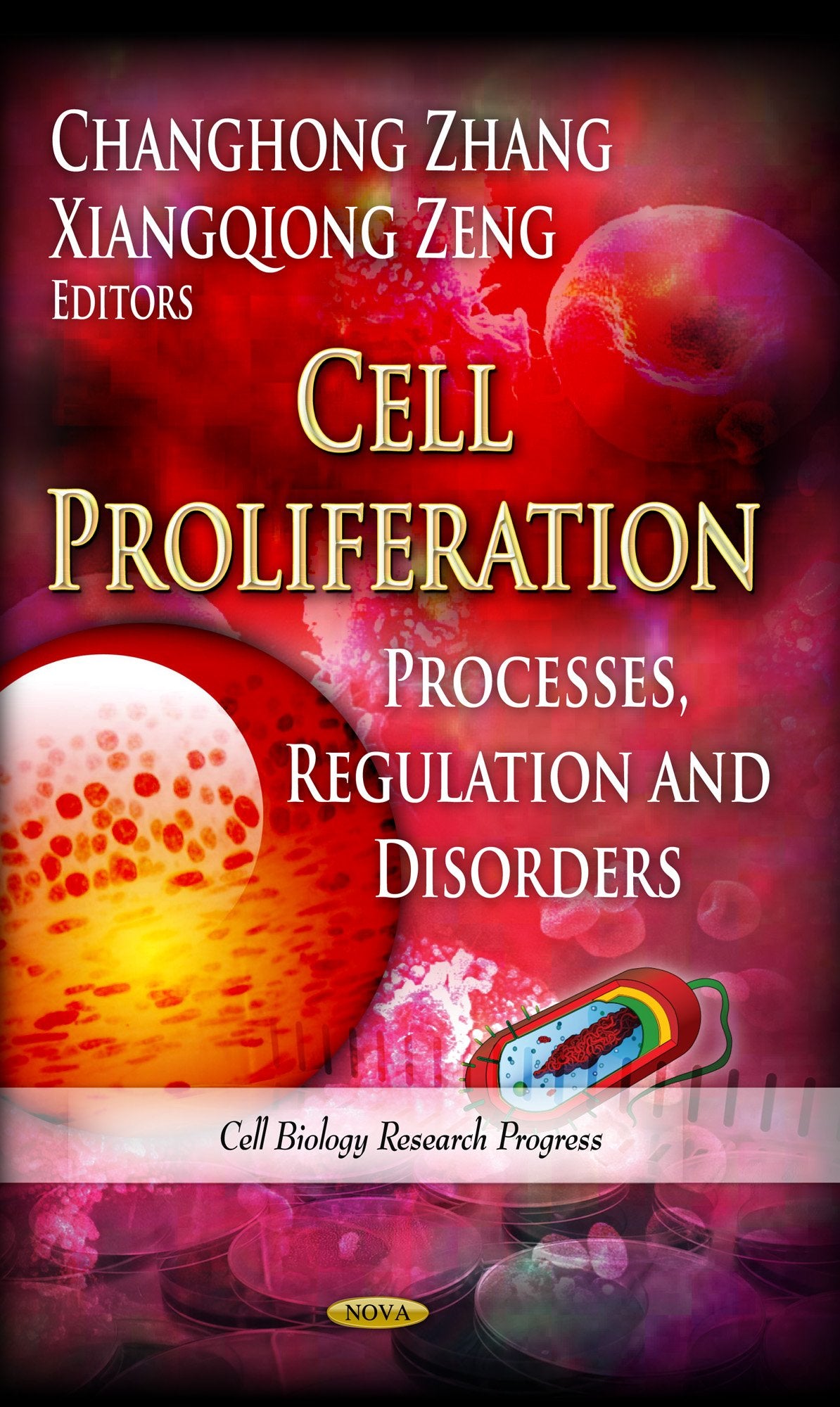 Cell Proliferation: Processes, Regulation And Disorders (Cell Biology Research Progress),Used