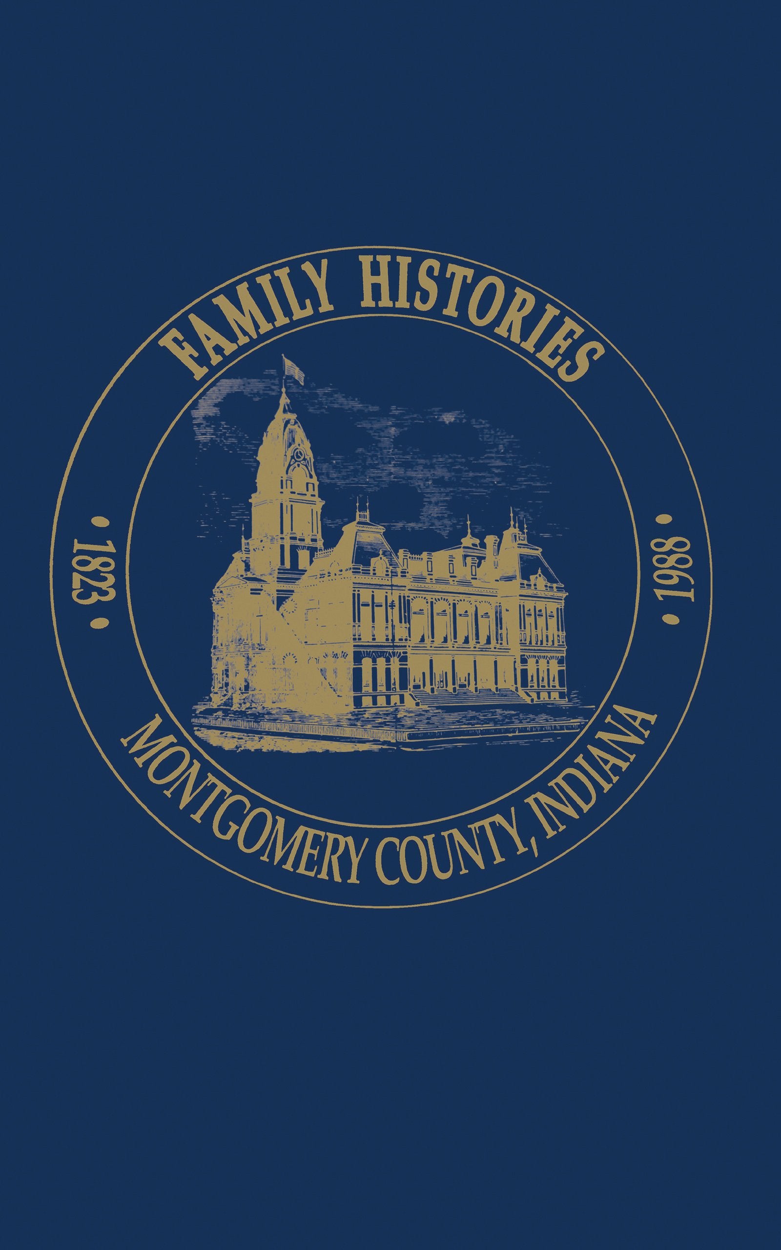 Family Histories Montgomery County, Indiana,Used