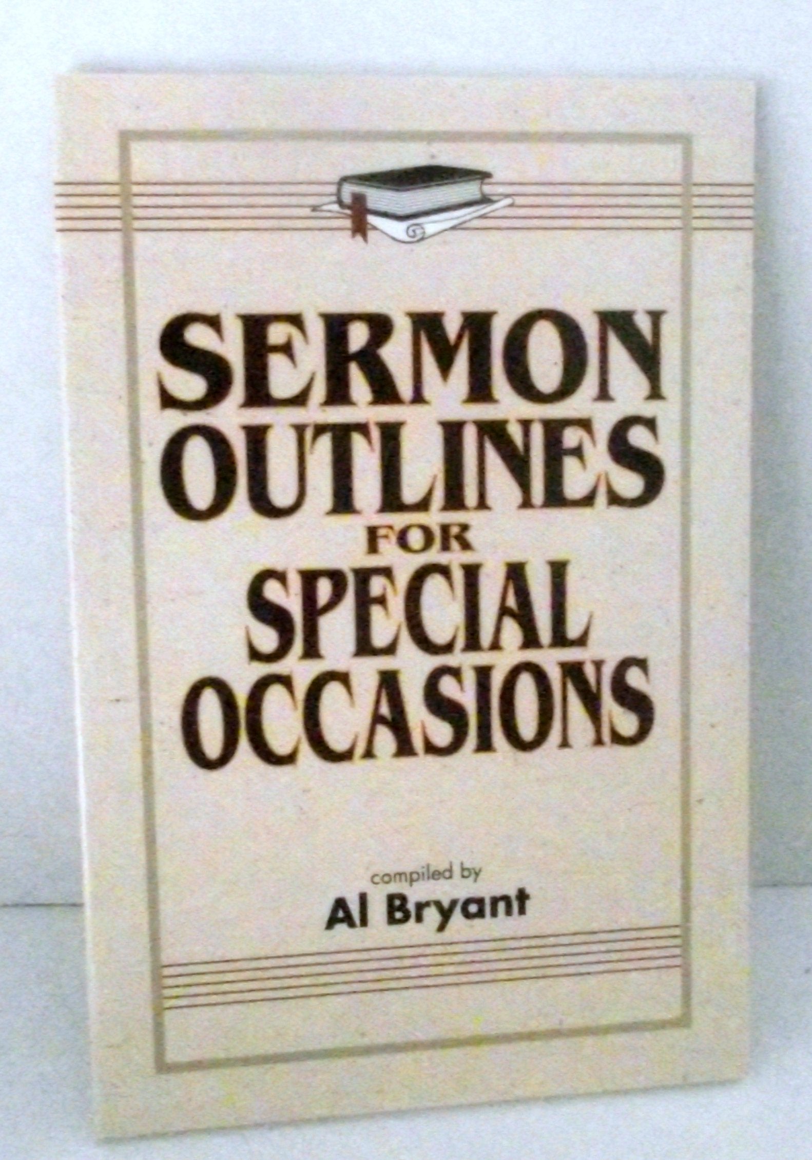Sermon Outlines for Special Occasions,Used