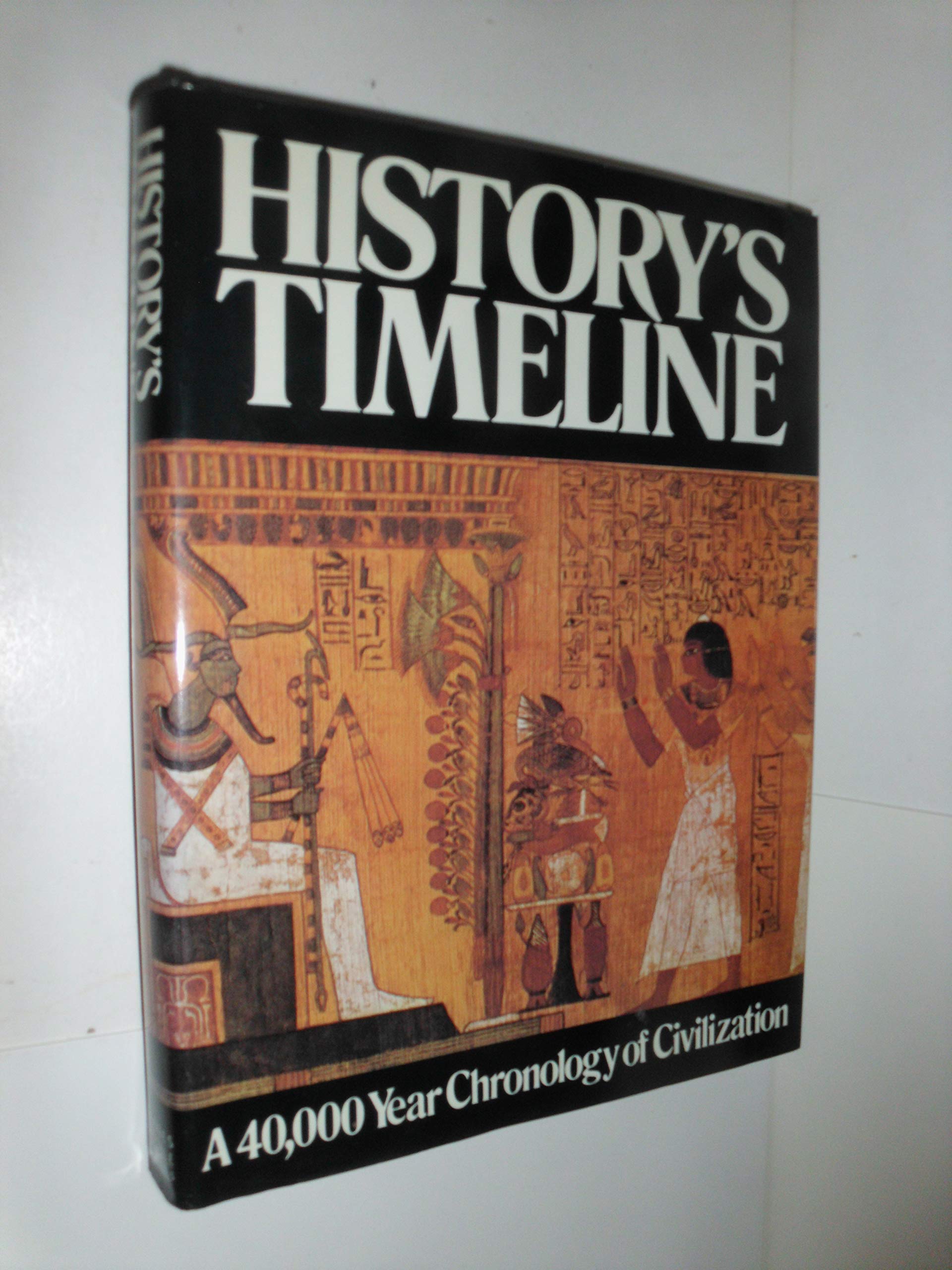 History'S Timeline Revised And Updated: A 40,000 Year Chronicle Of Civilization,New