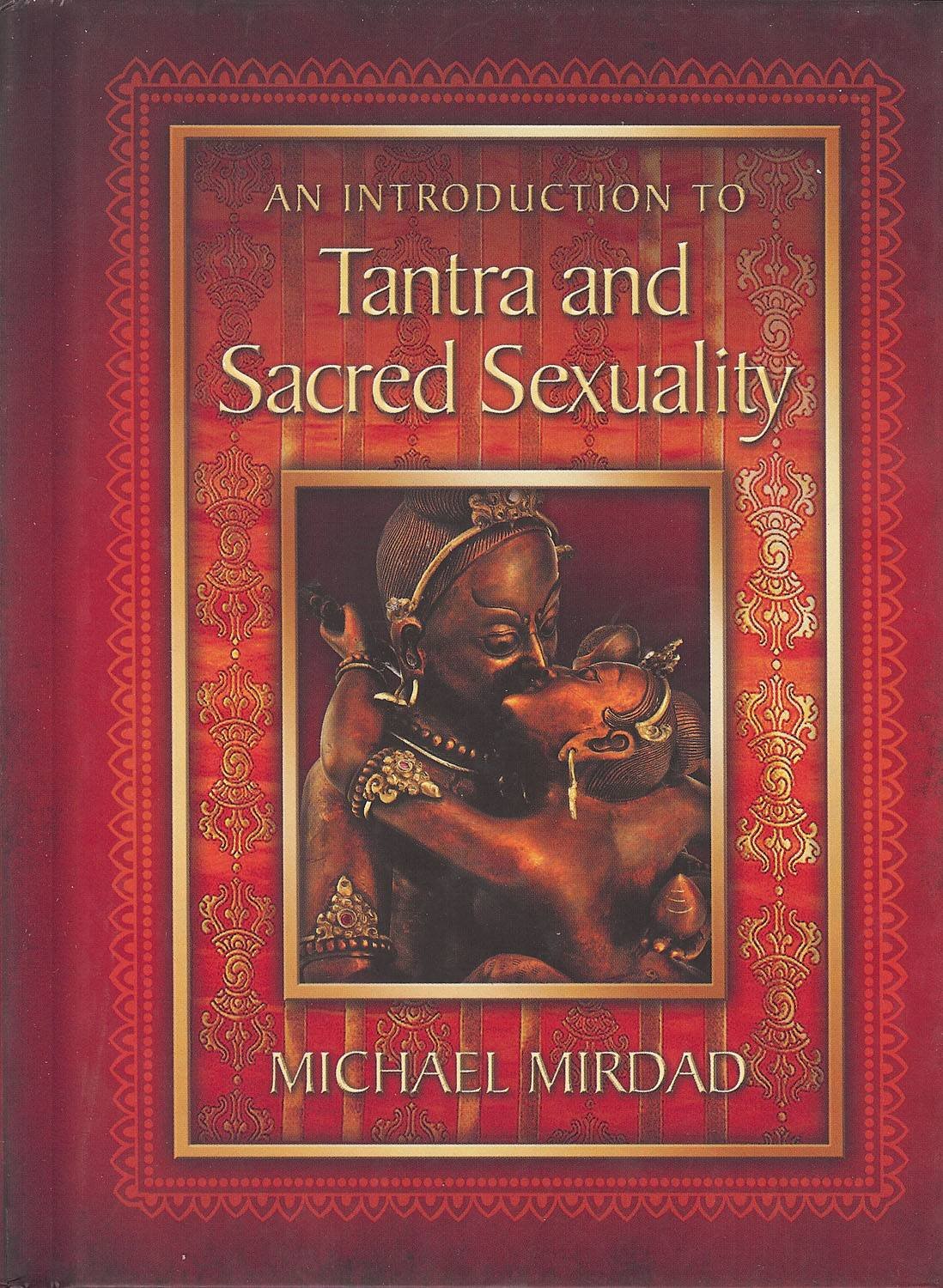 An Introduction To Tantra And Sacred Sexuality