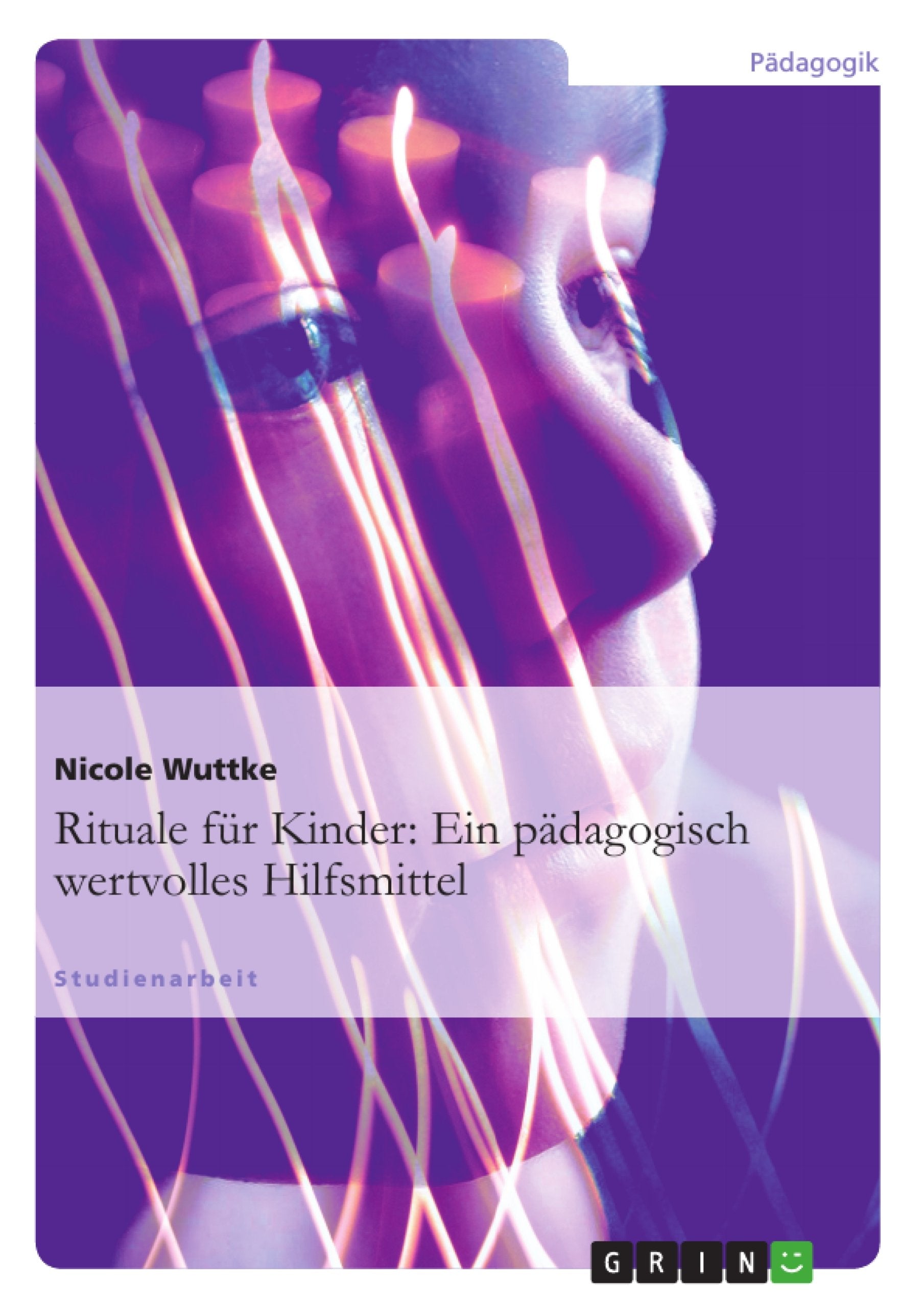 Rituale fr Kinder: Ein pdagogisch wertvolles Hilfsmittel (German Edition),Used