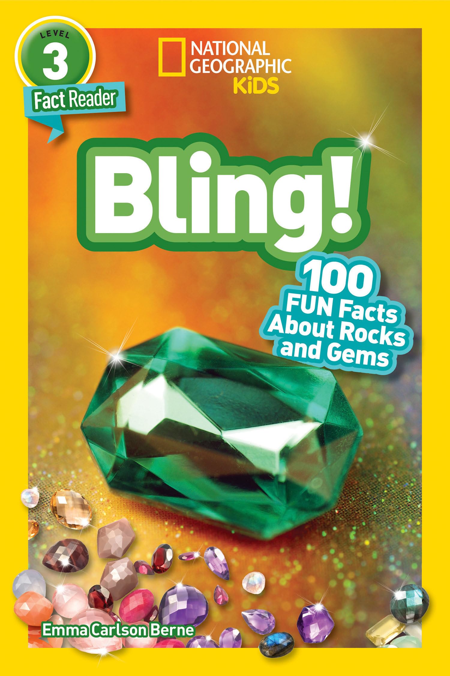 National Geographic Readers: Bling! (L3): 100 Fun Facts About Rocks and Gems,New