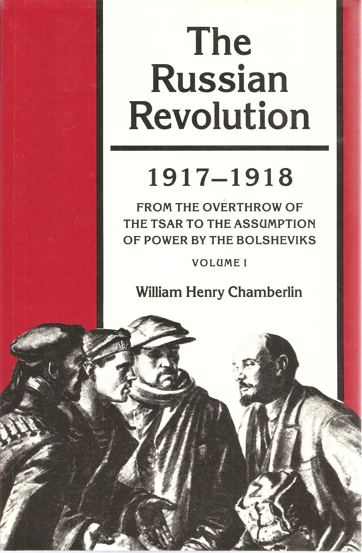 The Russian Revolution 19171918, Vol. 1: From the Overthrow of the Tsar to the Assumption of Power by the Bolsheviks,Used