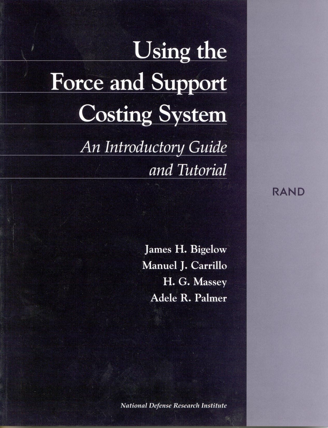 Using The Force And Support Costing System: An Introductory Guide And Tutorial,New