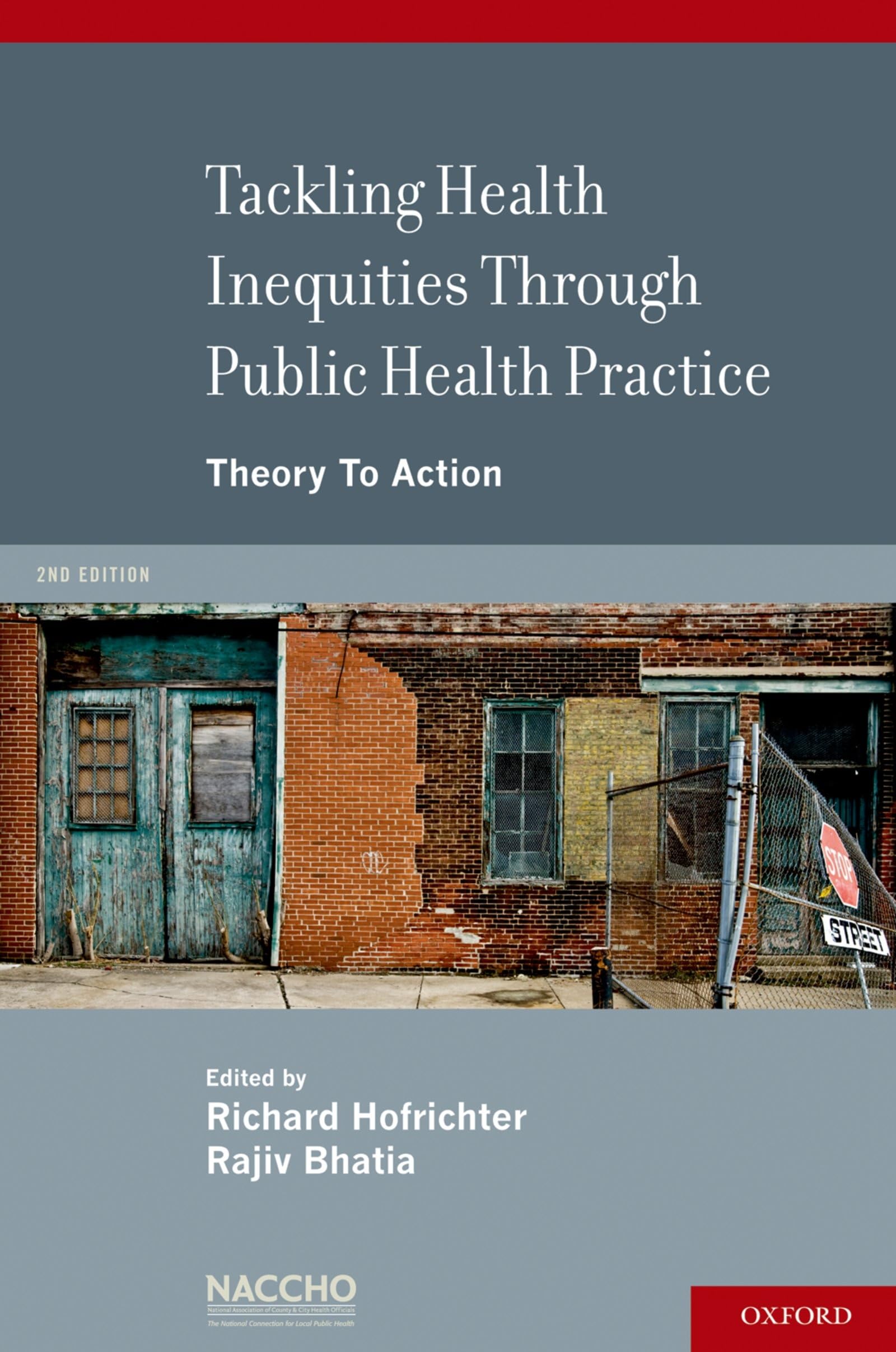 Tackling Health Inequities Through Public Health Practice: Theory To Action,New