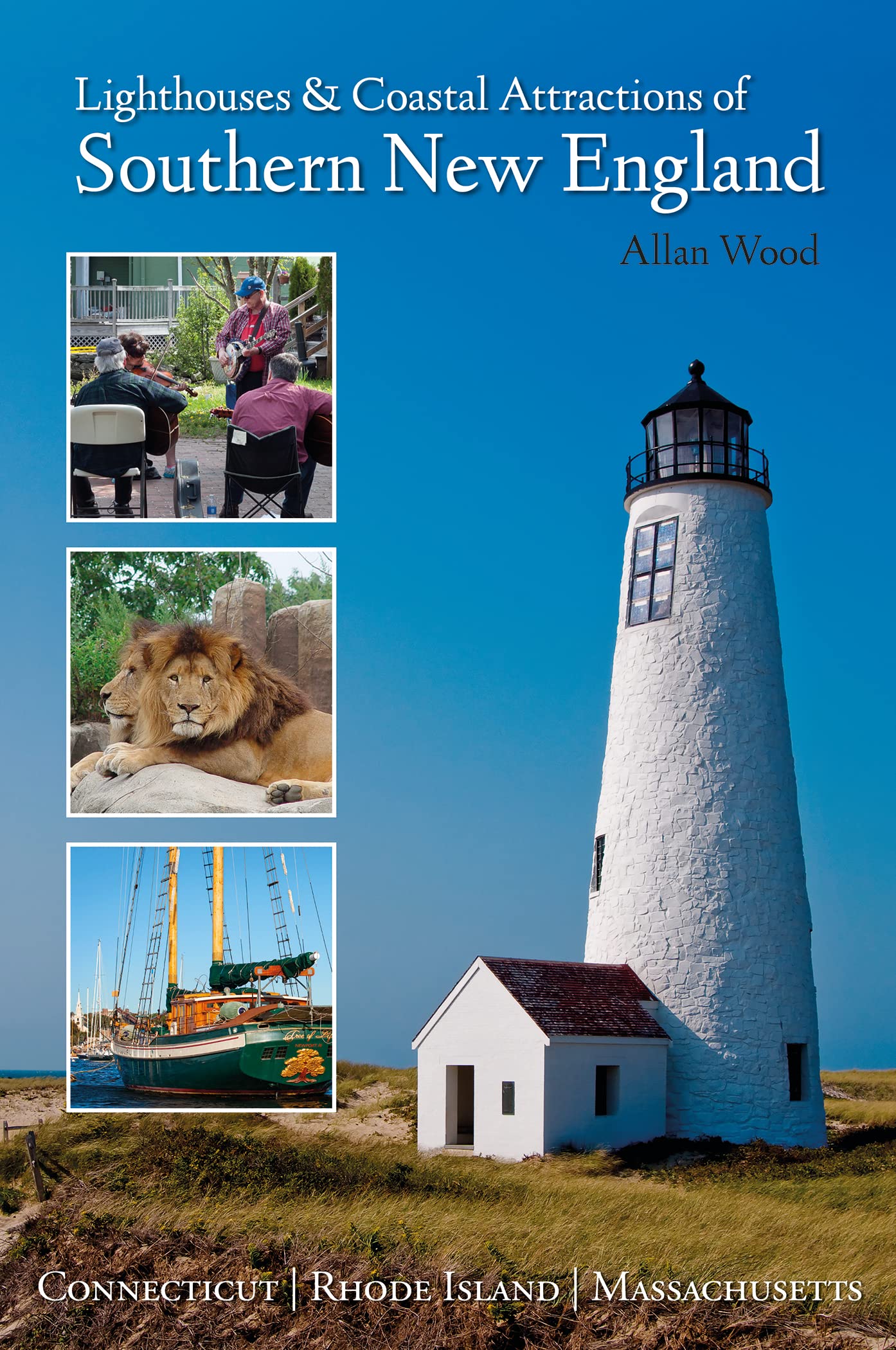 Lighthouses and Coastal Attractions of Southern New England: Connecticut, Rhode Island, and Massachusetts,Used