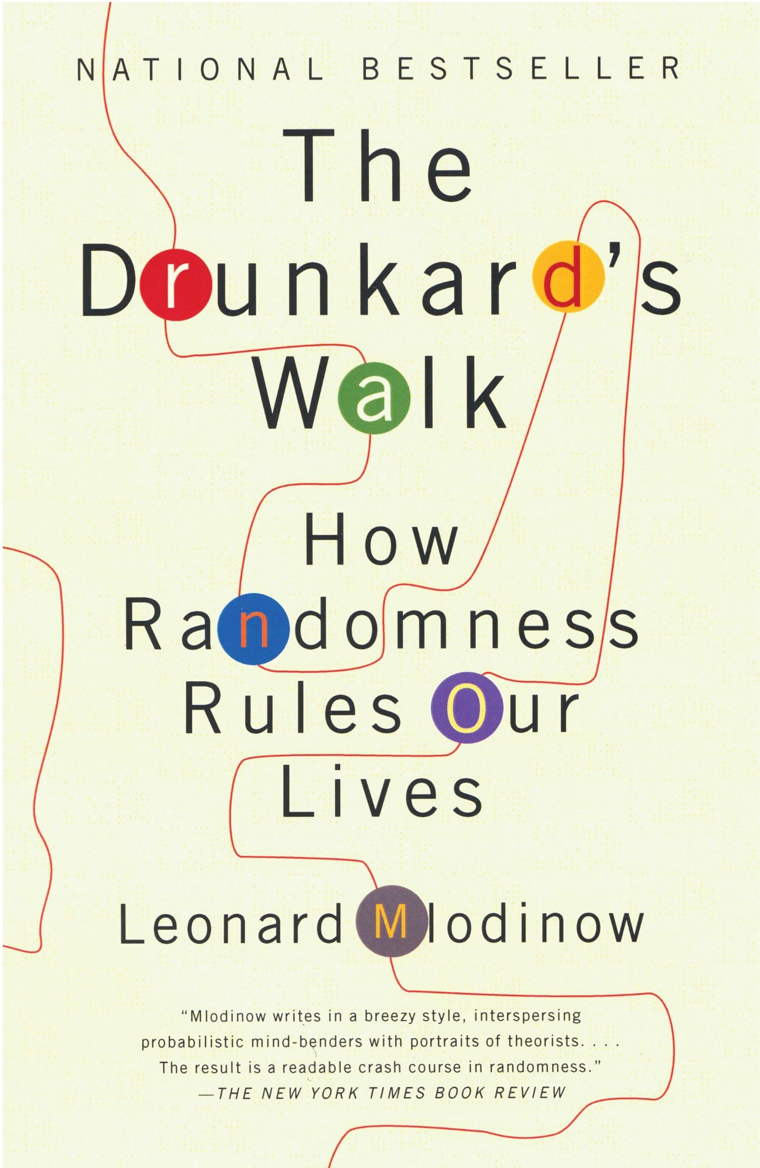 The Drunkard'S Walk: How Randomness Rules Our Lives,New