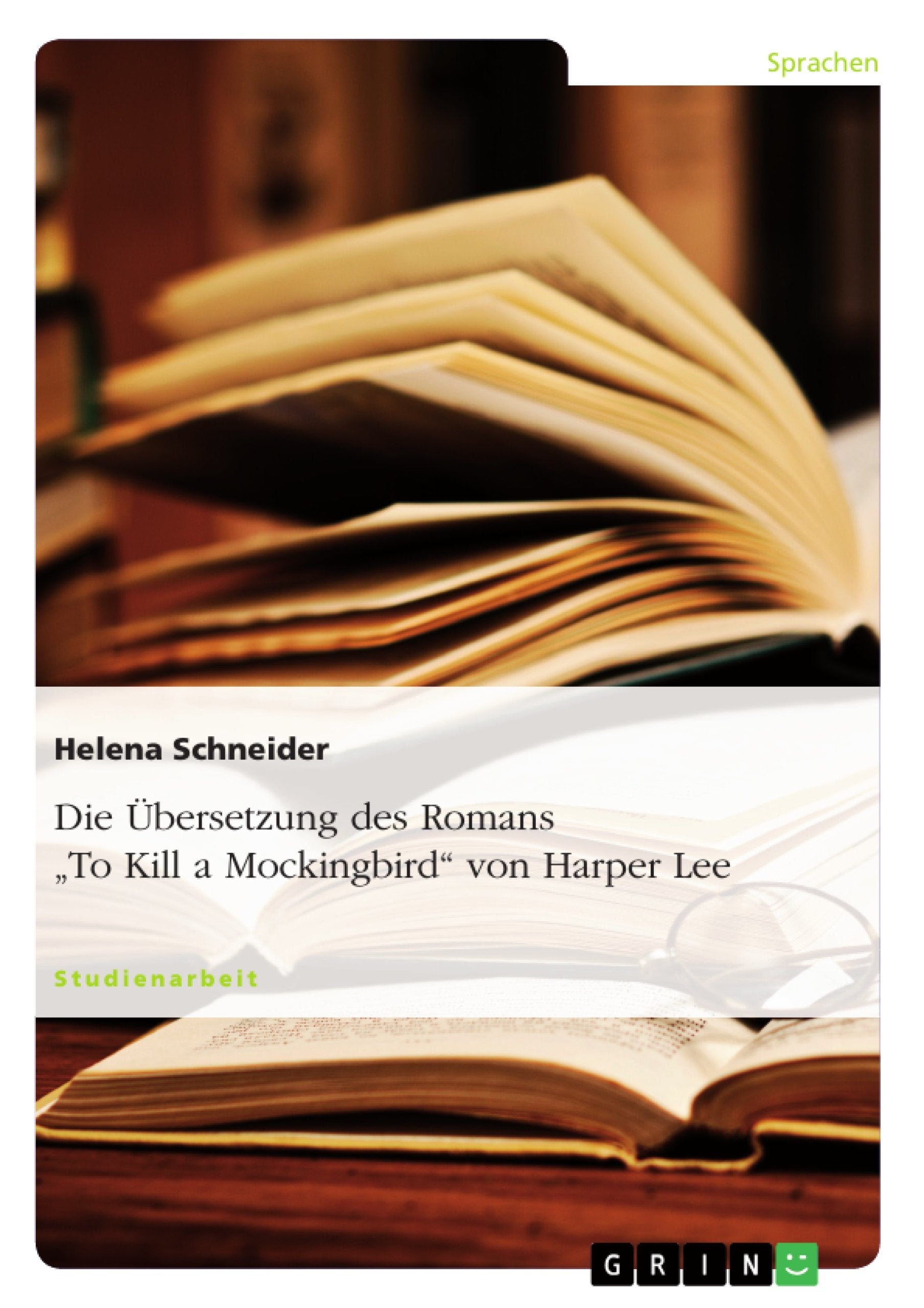 Die bersetzung des Romans 'To Kill a Mockingbird' von Harper Lee (German Edition),Used