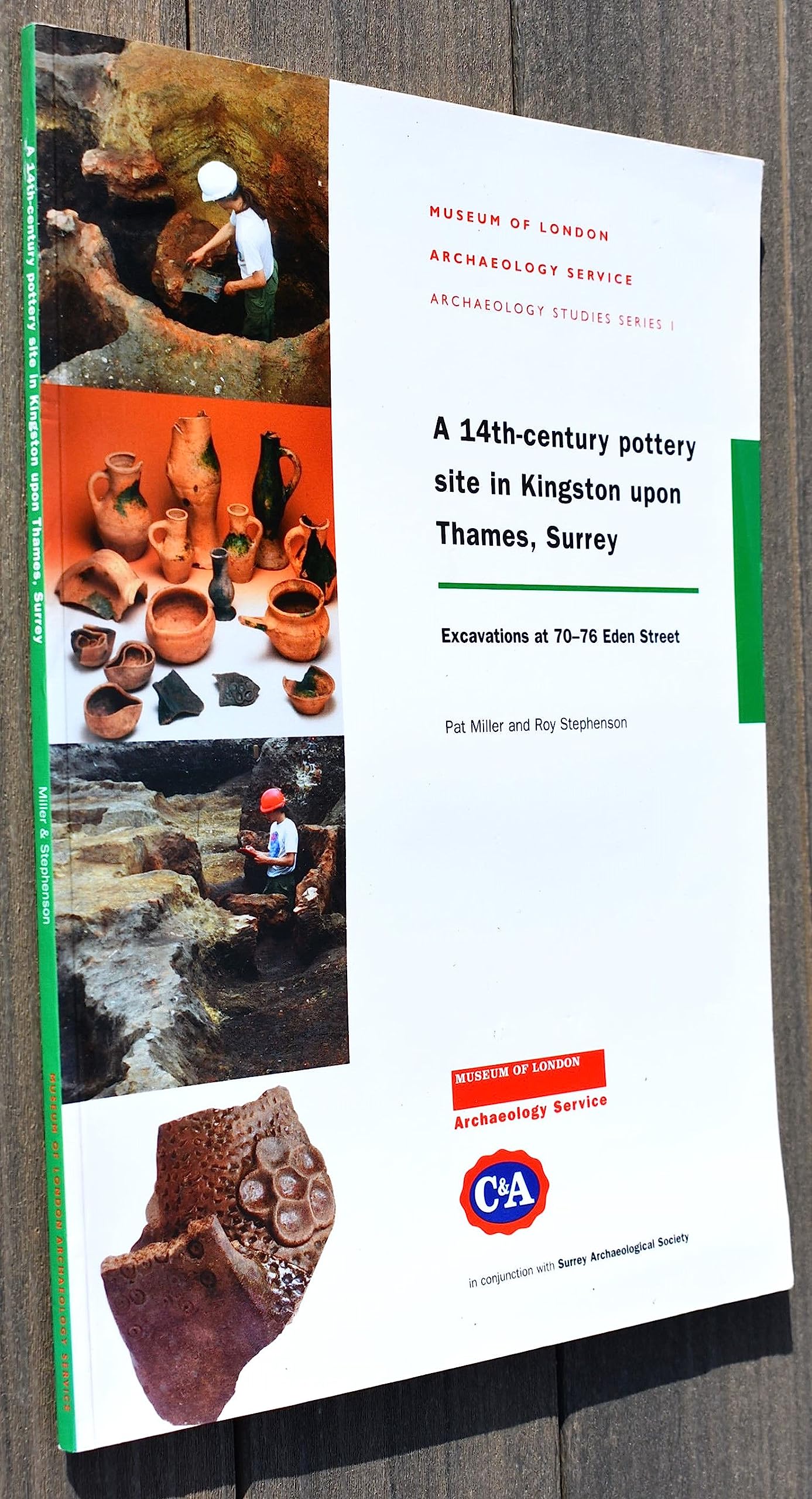 A 14thCentury Site in Kingston upon Thames, Surrey: Excavations at 7076 Eden Street (MoLA Monograph),Used