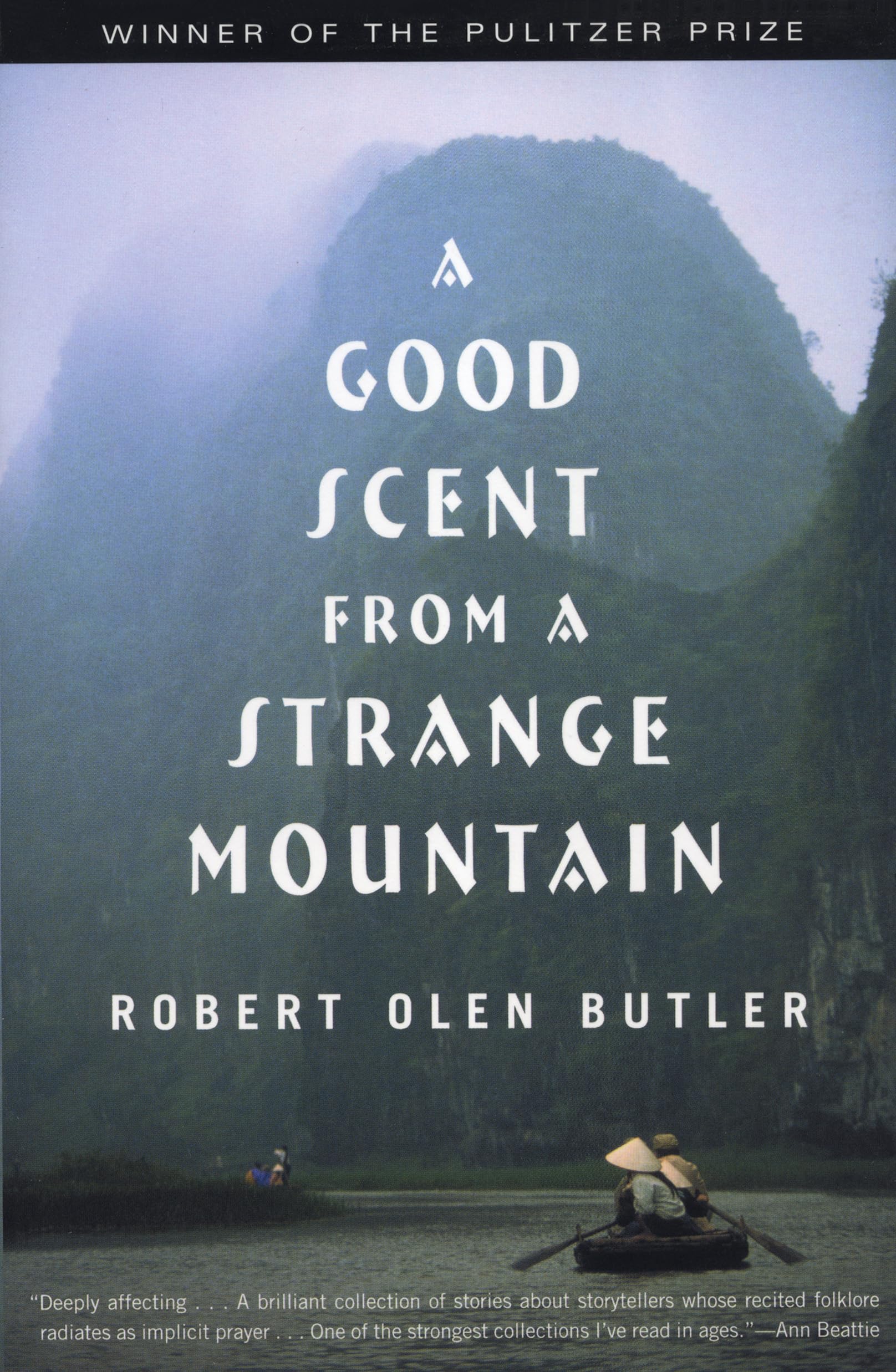 A Good Scent From A Strange Mountain: Stories