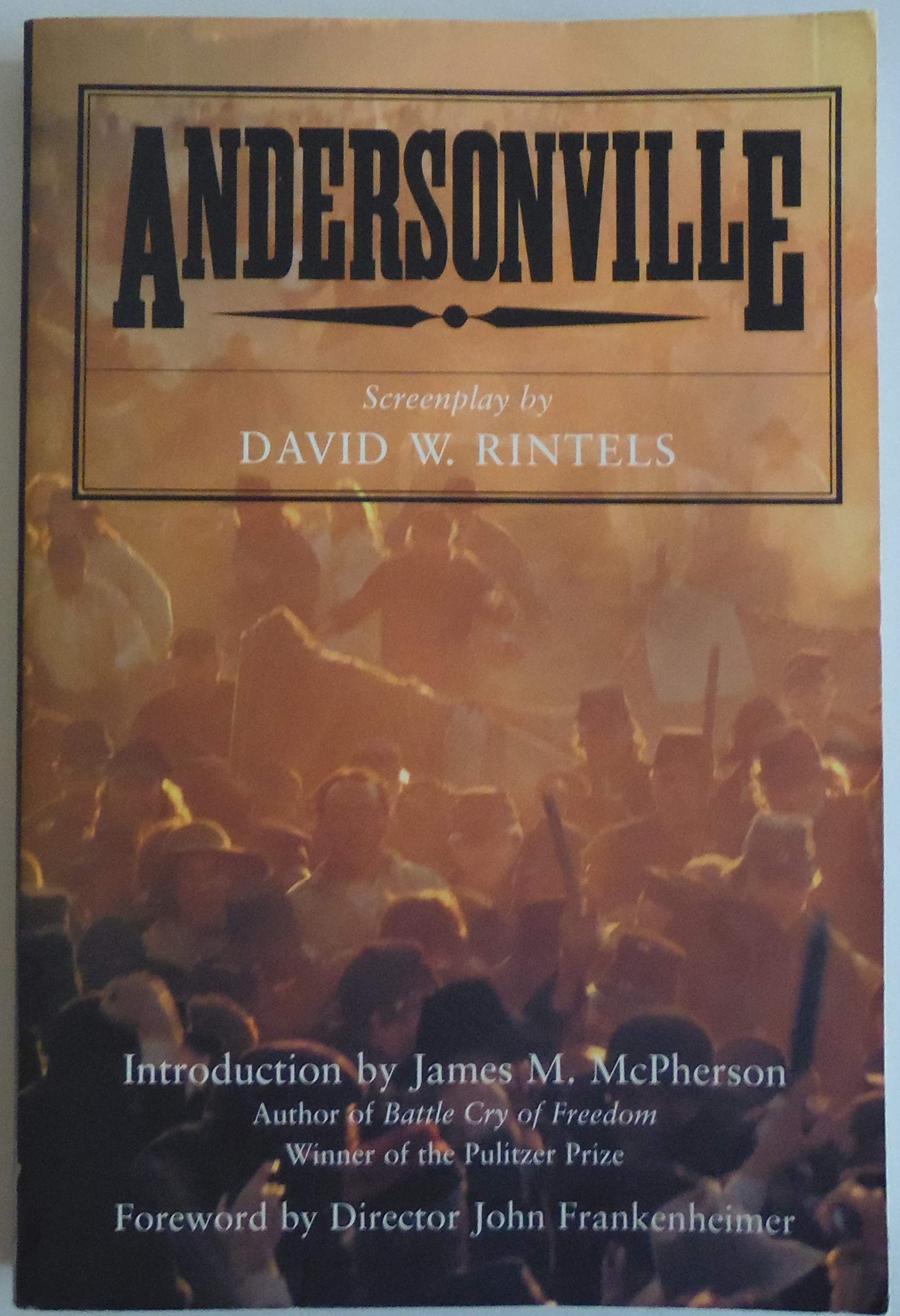 Andersonville: The Complete Original Screenplay,Used