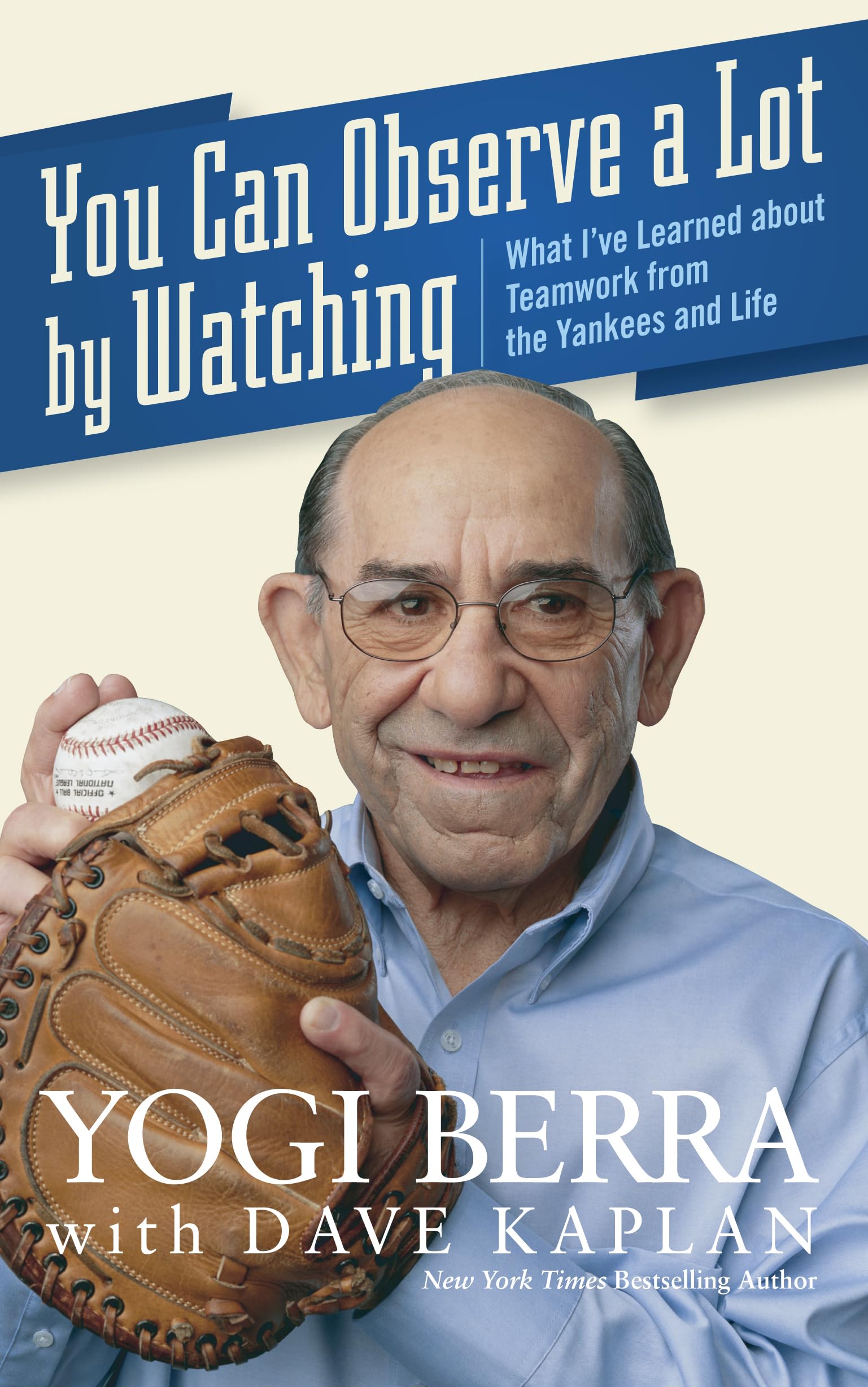 You Can Observe A Lot By Watching: What I'Ve Learned About Teamwork From The Yankees And Life,Used