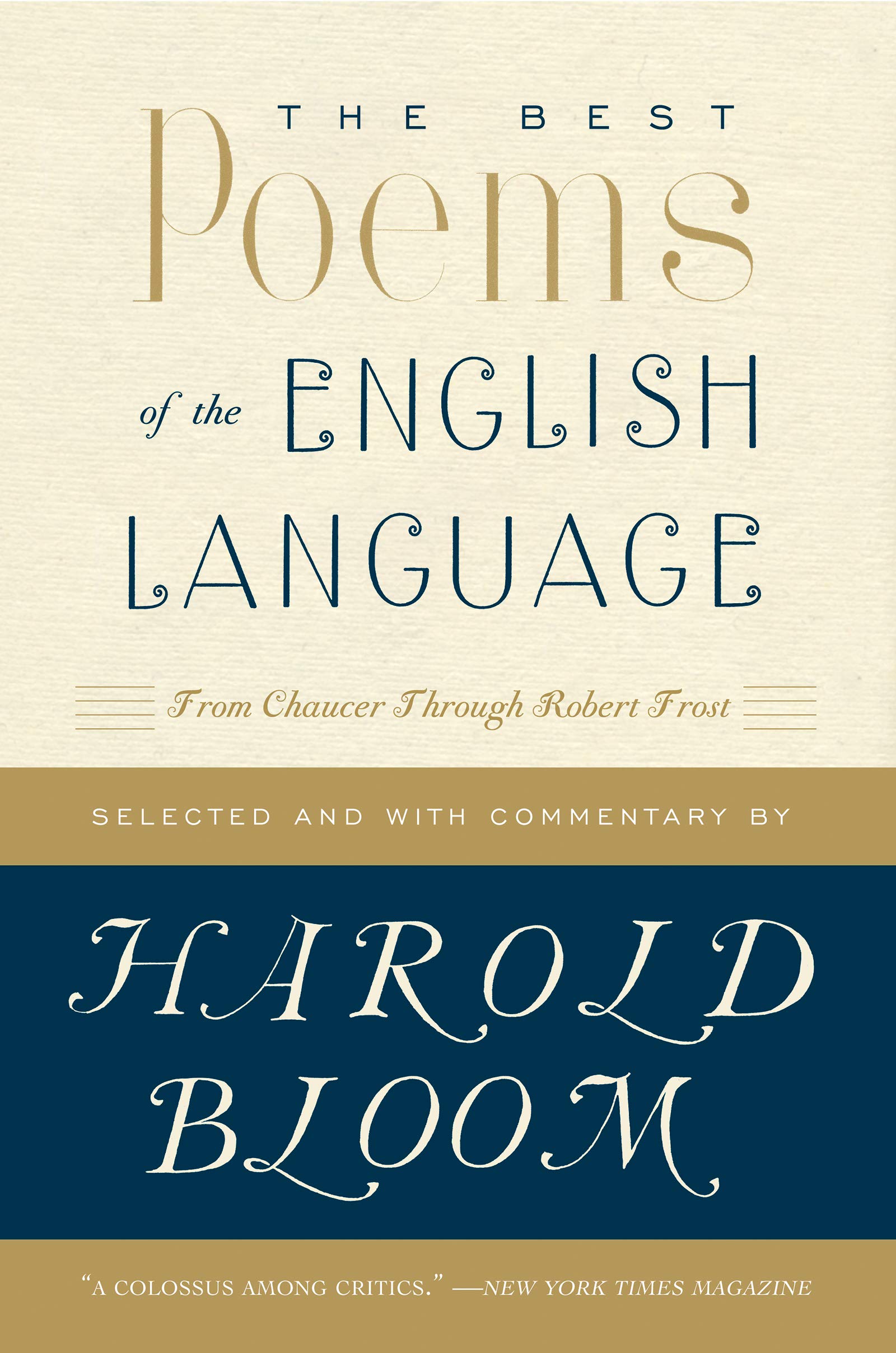 The Best Poems Of The English Language: From Chaucer Through Robert Frost,Used