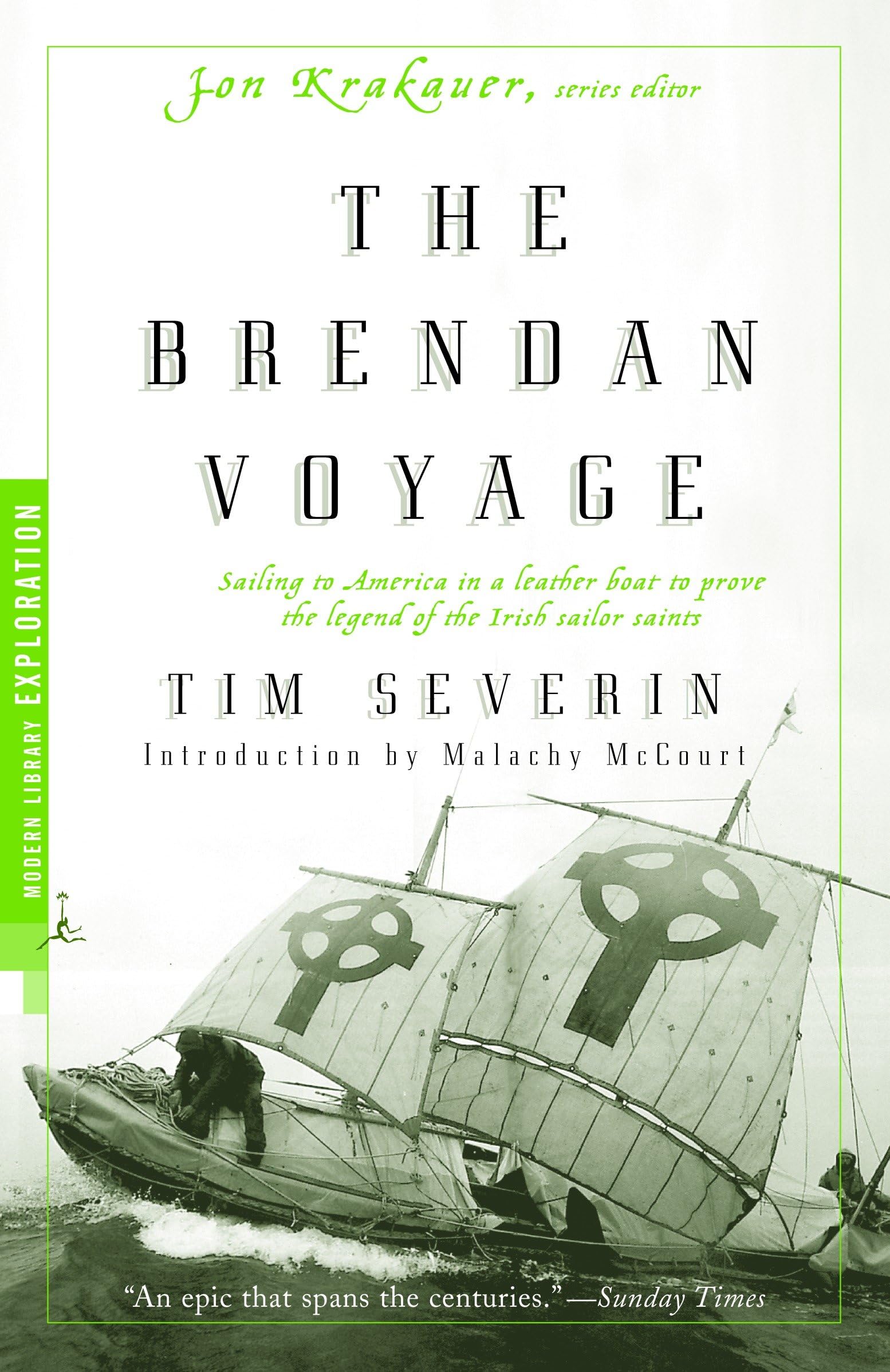 The Brendan Voyage: Sailing To America In A Leather Boat To Prove The Legend Of The Irish Sailor Saints (Modern Library Explorat,Used
