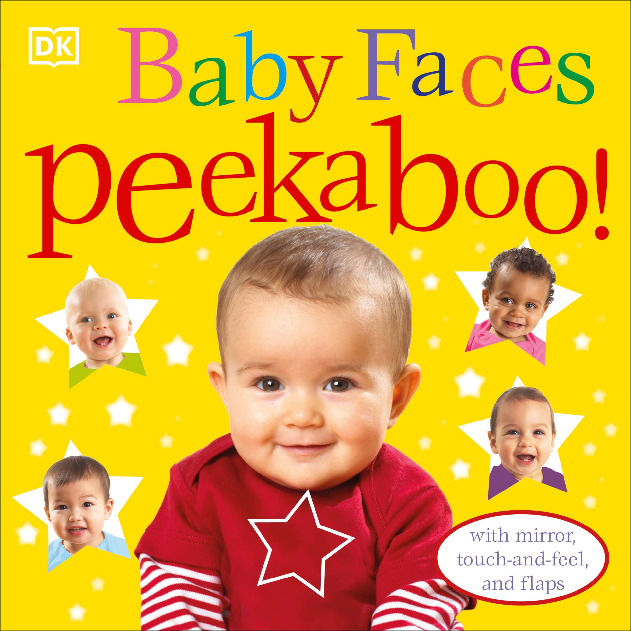 Baby Faces Peekaboo!: With Mirror, Touchandfeel, And Flaps