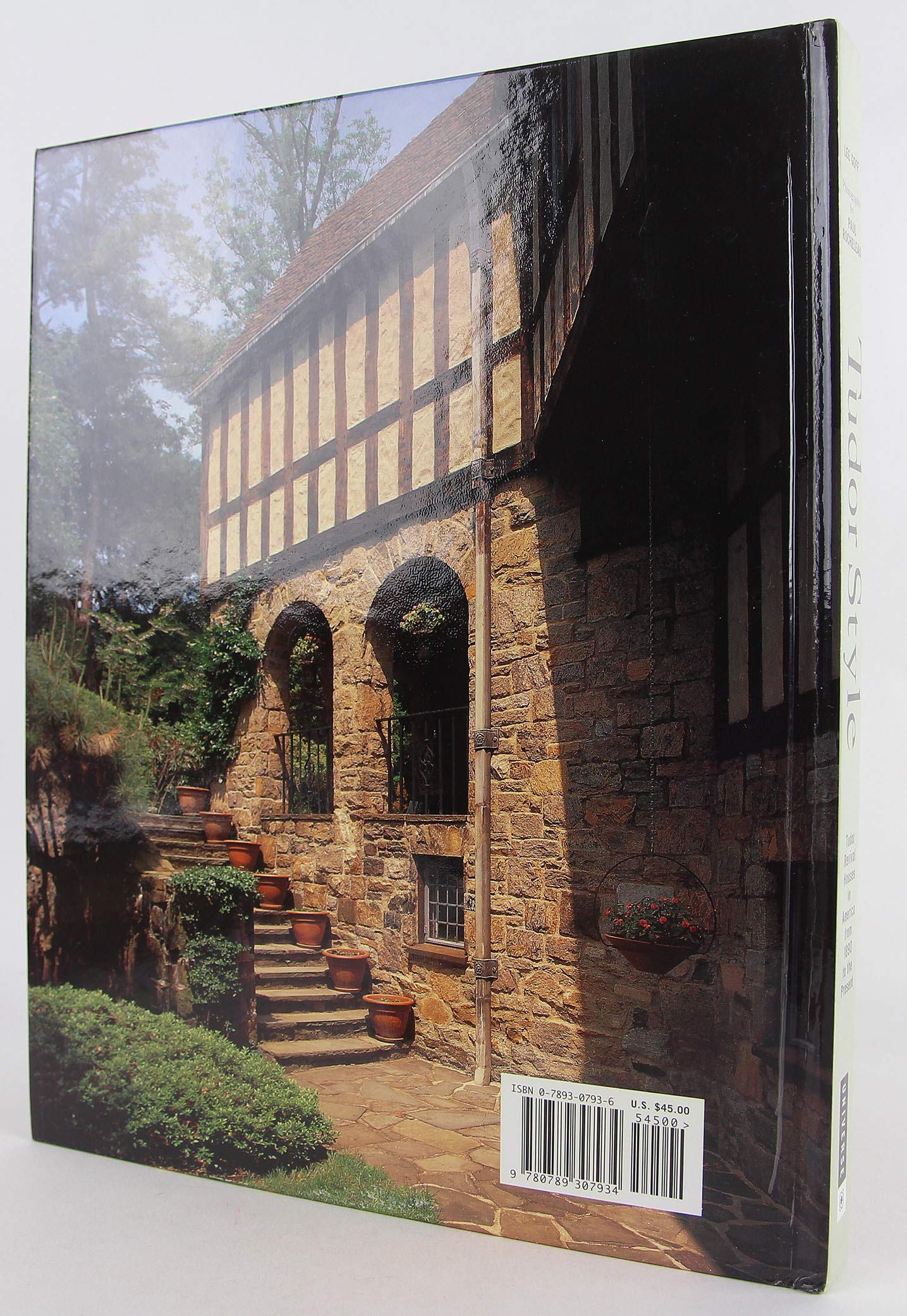 Tudor Style: Tudor Revival Houses in America from 1890 to the Present,Used