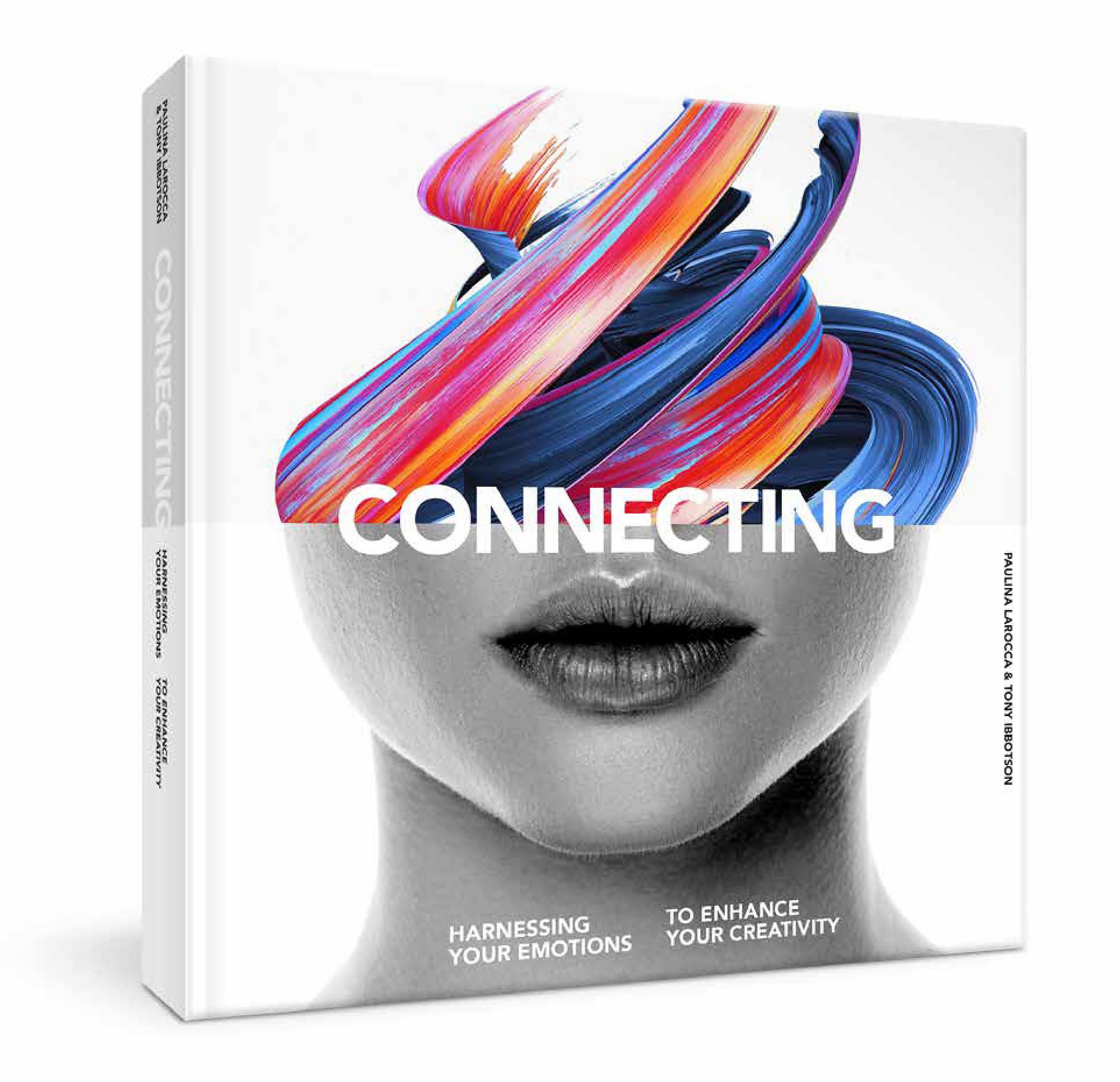 Connecting: Harness Your Emotions To Enhance Your Creativity