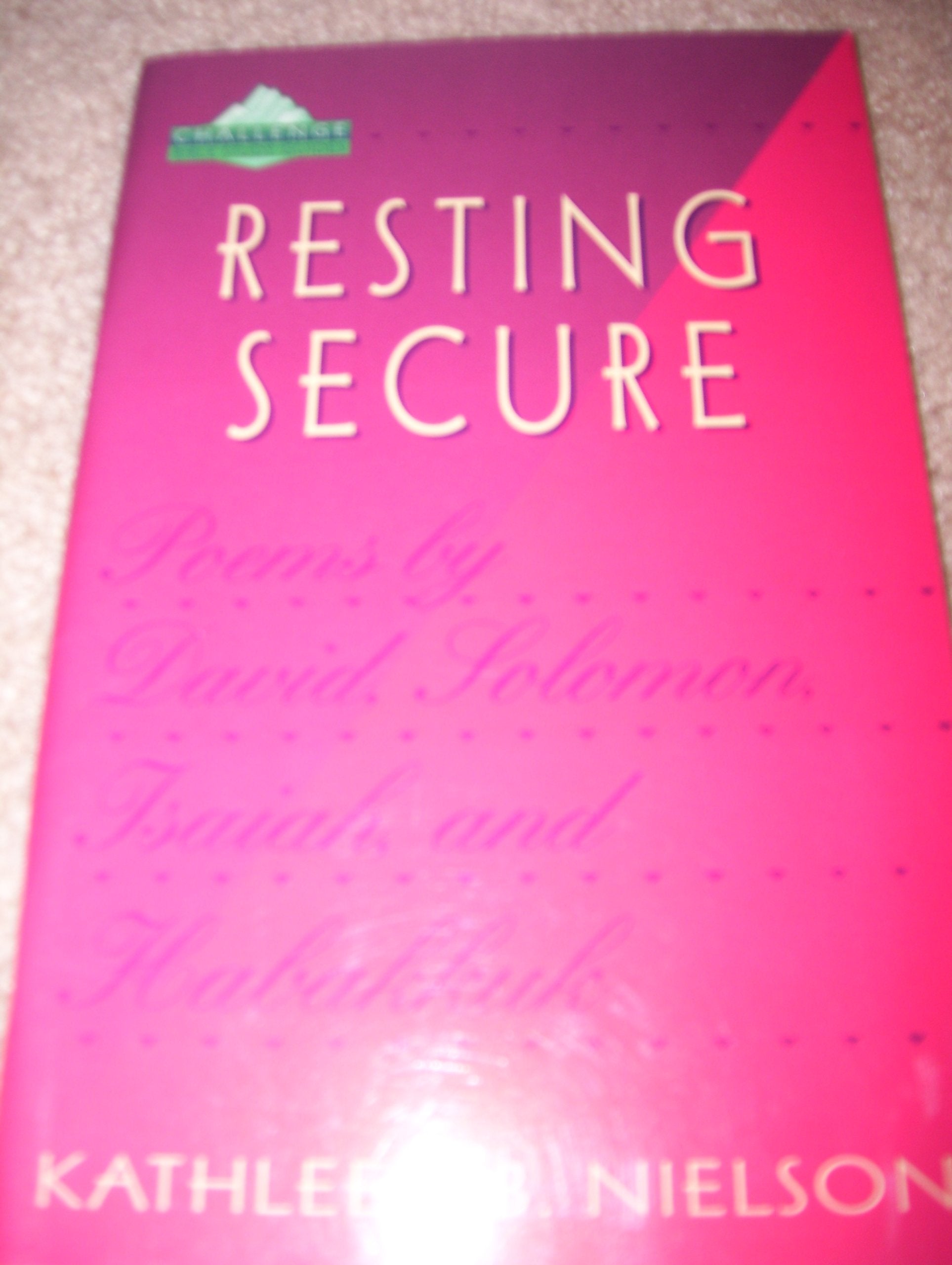 Resting Secure: Poems by David, Solomon, Isaiah, and Habakkuk,Used