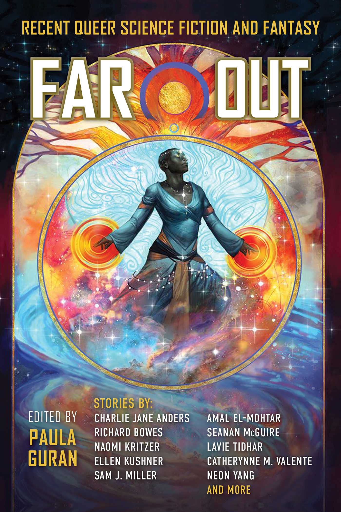 Far Out: Recent Queer Science Fiction And Fantasy