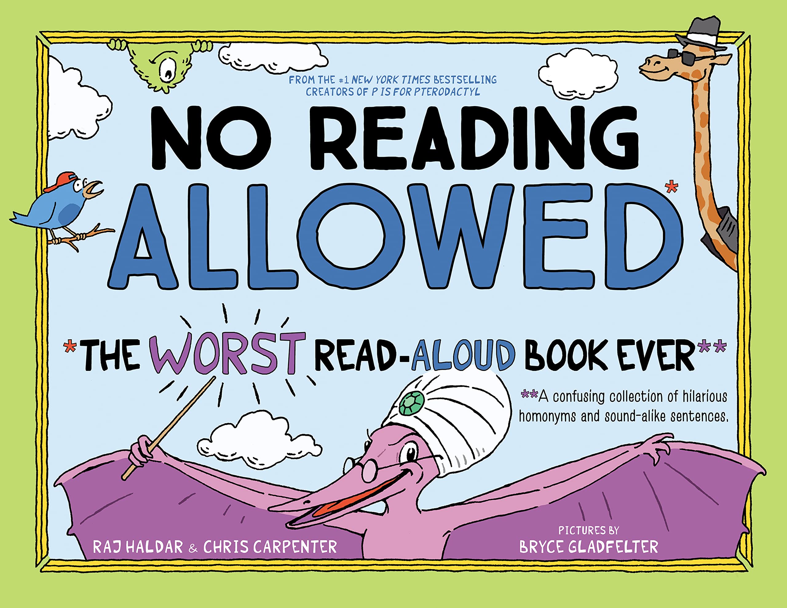 No Reading Allowed: The Worst Readaloud Book Ever