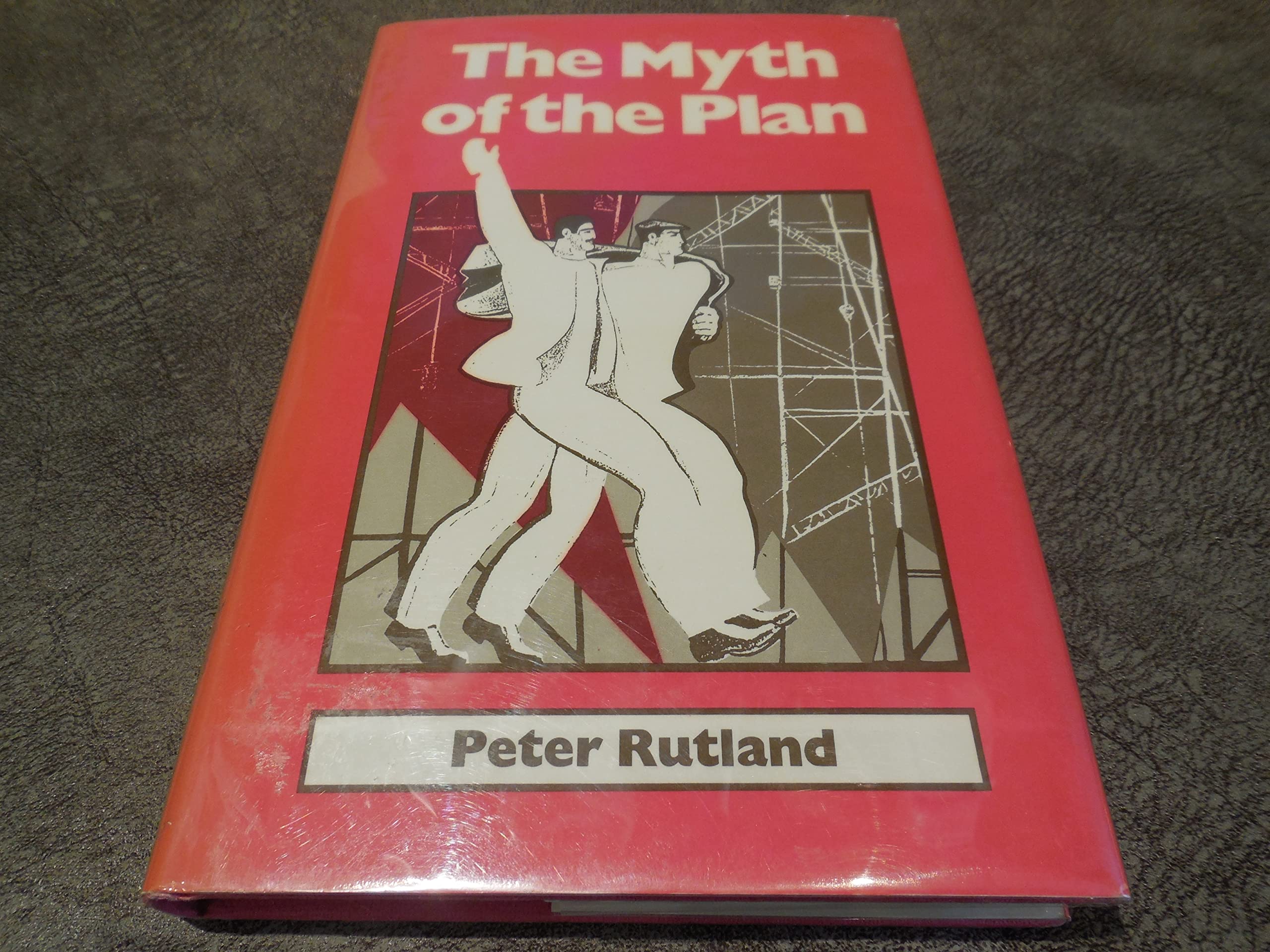 The Myth of the Plan: Lessons of Soviet Planning Experience,Used