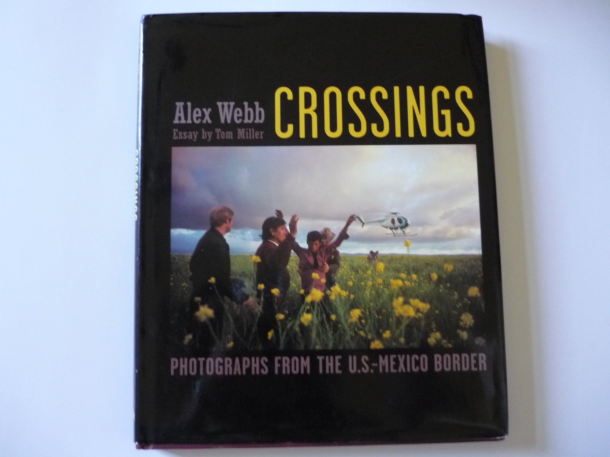 Crossings: Photographs From The U.S.Mexico Border
