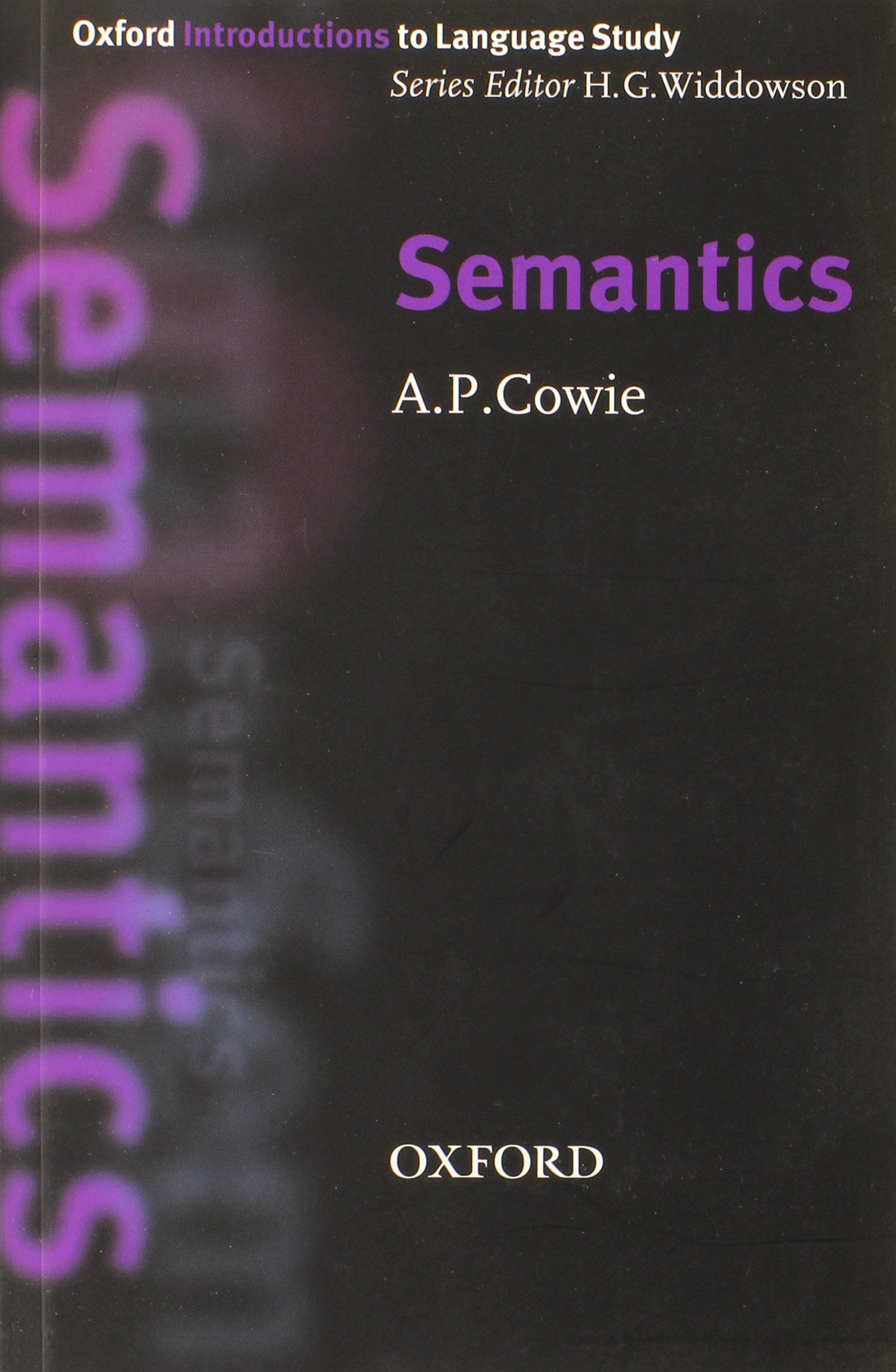 Semantics (Oxford Introduction to Language Study Series),New