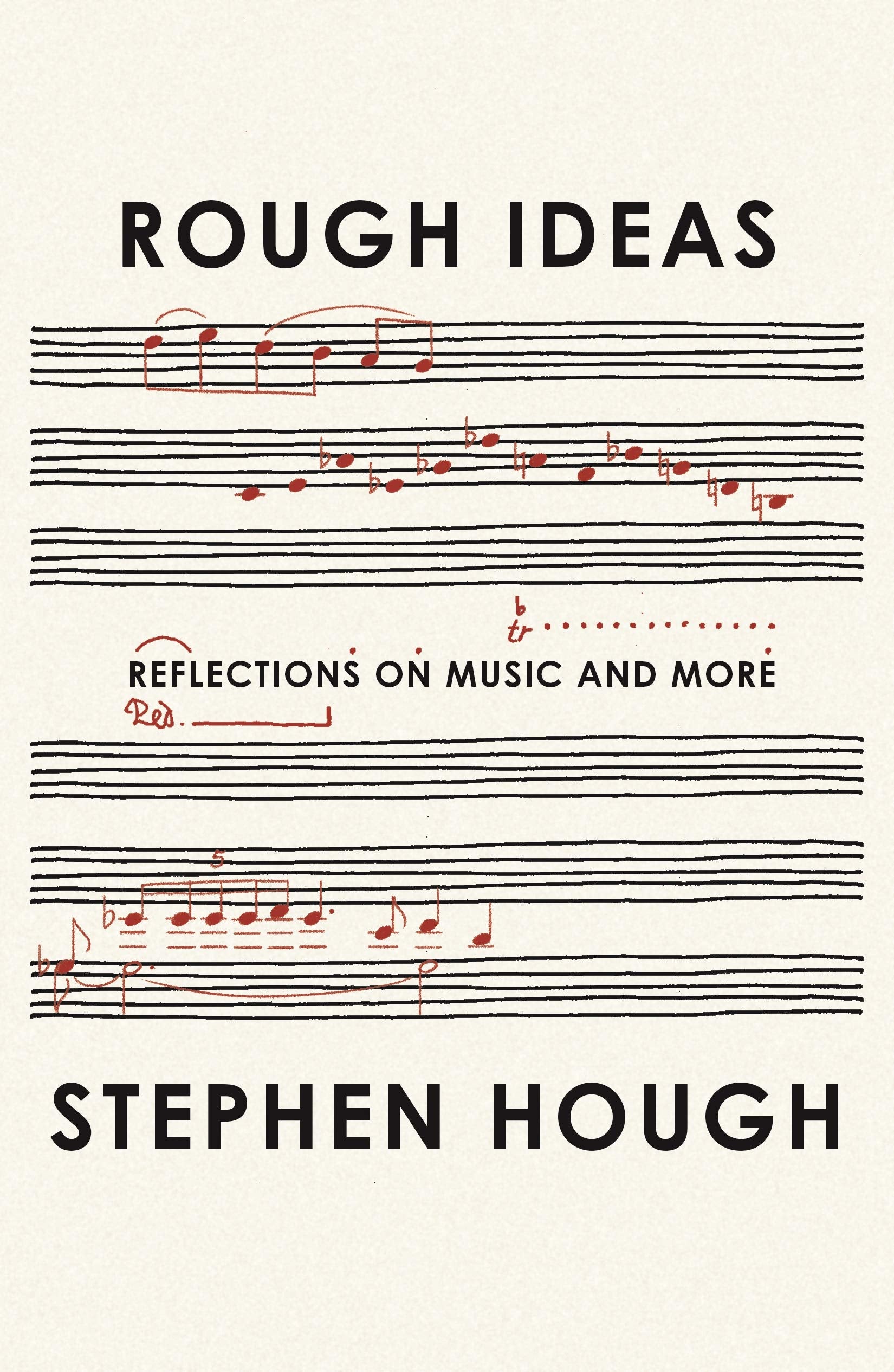 Rough Ideas: Reflections on Music and More,Used