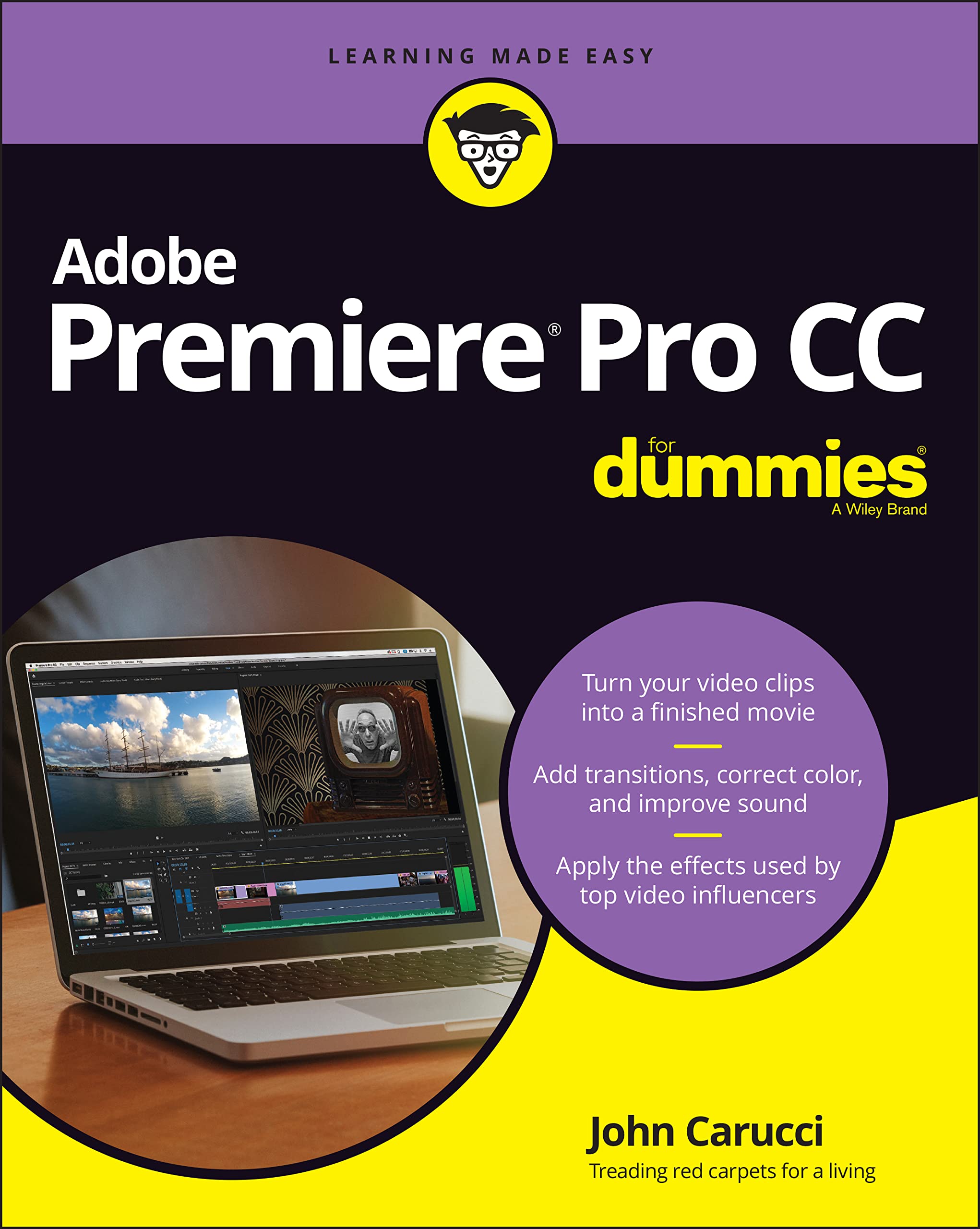 Adobe Premiere Pro Cc For Dummies (For Dummies (Computer/Tech))
