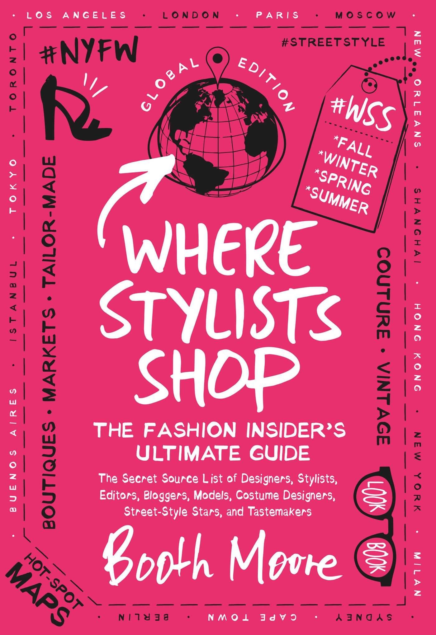 Where Stylists Shop: The Fashion Insider's Ultimate Guide,Used