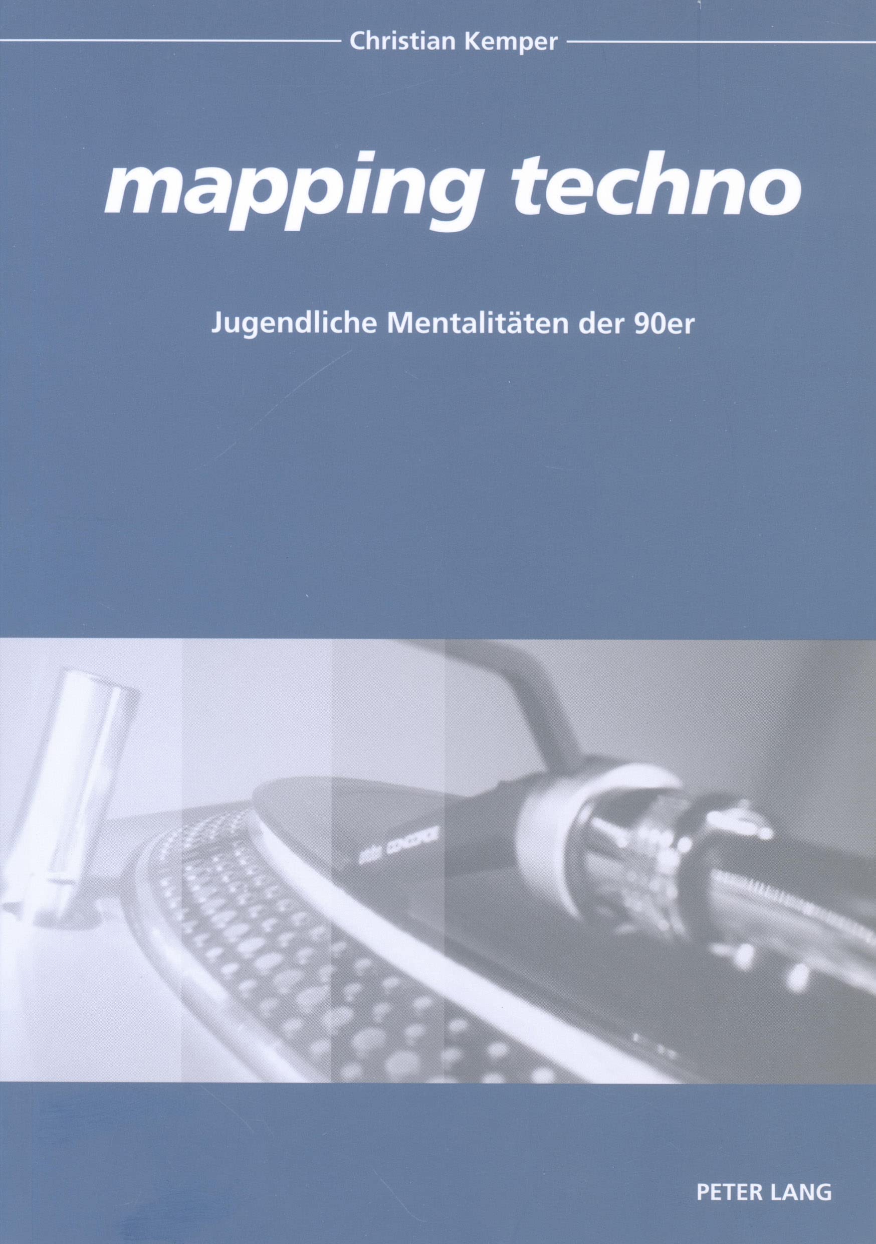 mapping techno: Jugendliche Mentalitten der 90er (Europische Hochschulschriften / European University Studies / Publications Uni,Used