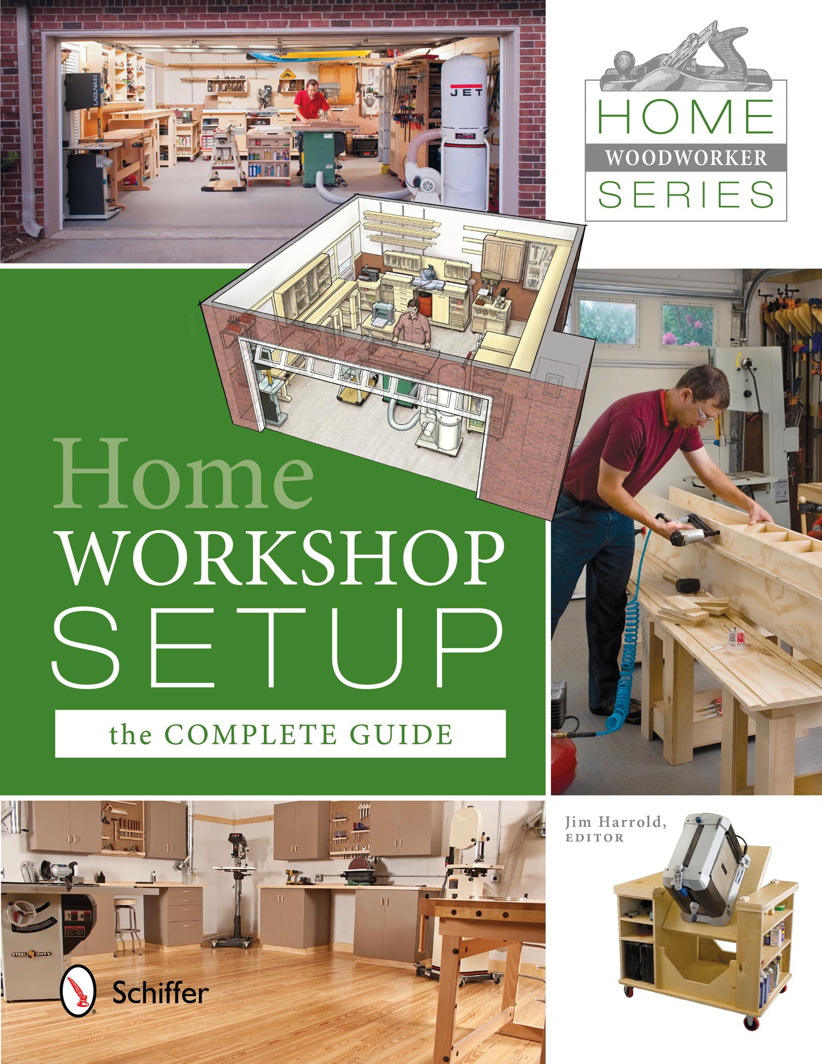 Home Woodworker Series: Home Workshop Setupthe Complete Guide: Home Workshop Setup The Complete Guide,Used