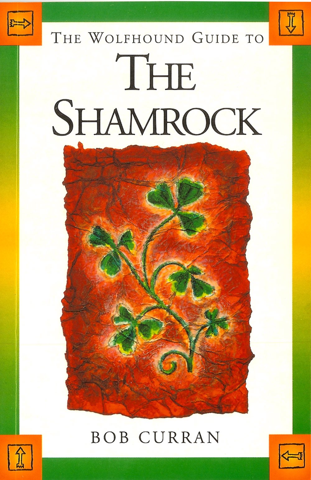 The Wolfhound Guide to the Shamrock (Wolfhound Guides),Used